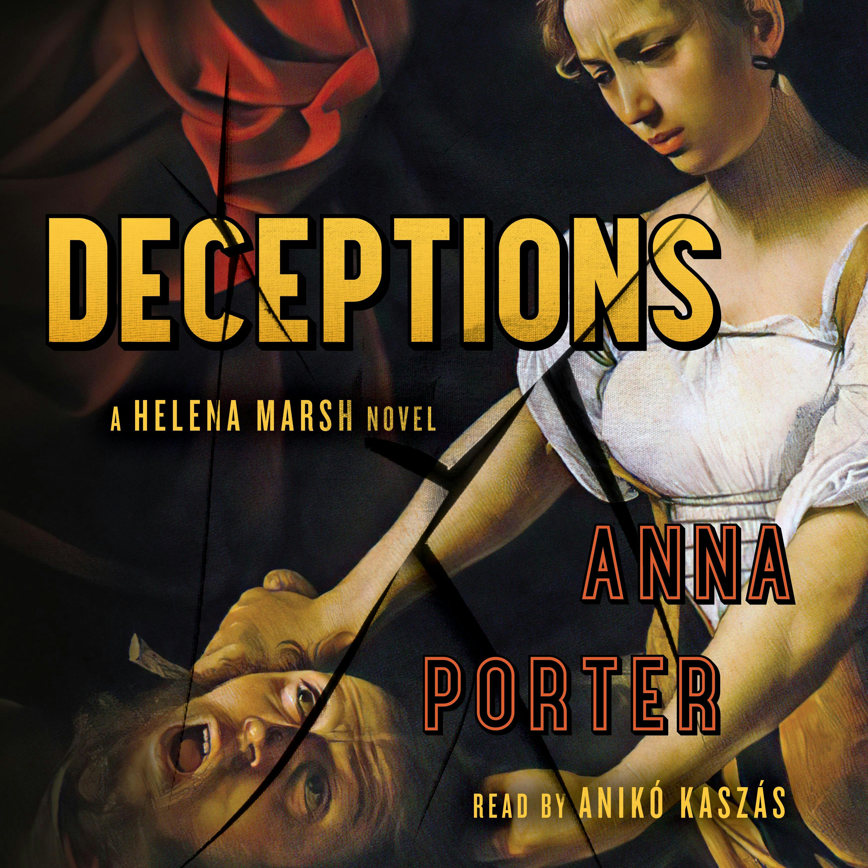 Deceptions: A Helena Marsh Novel - Anna Porter