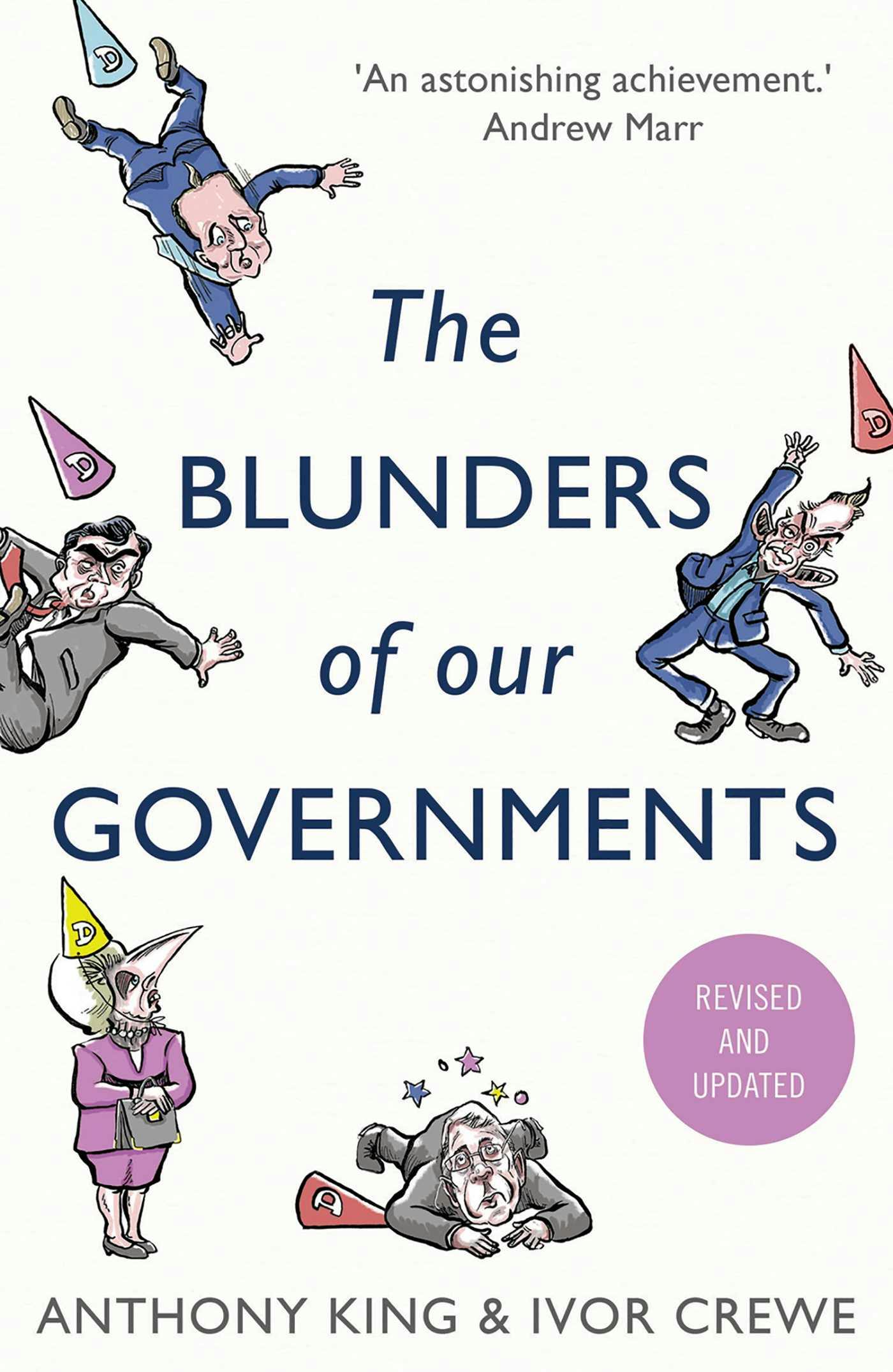 The Blunders of Our Governments - Ivor Crewe, Anthony King