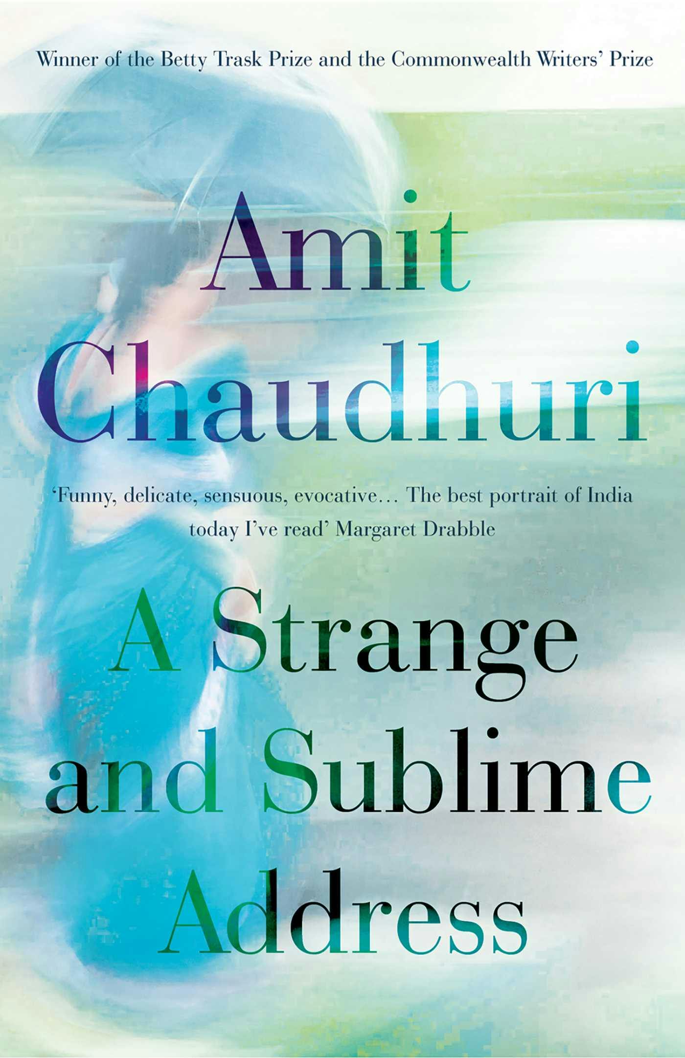 A Strange and Sublime Address - Amit Chaudhuri