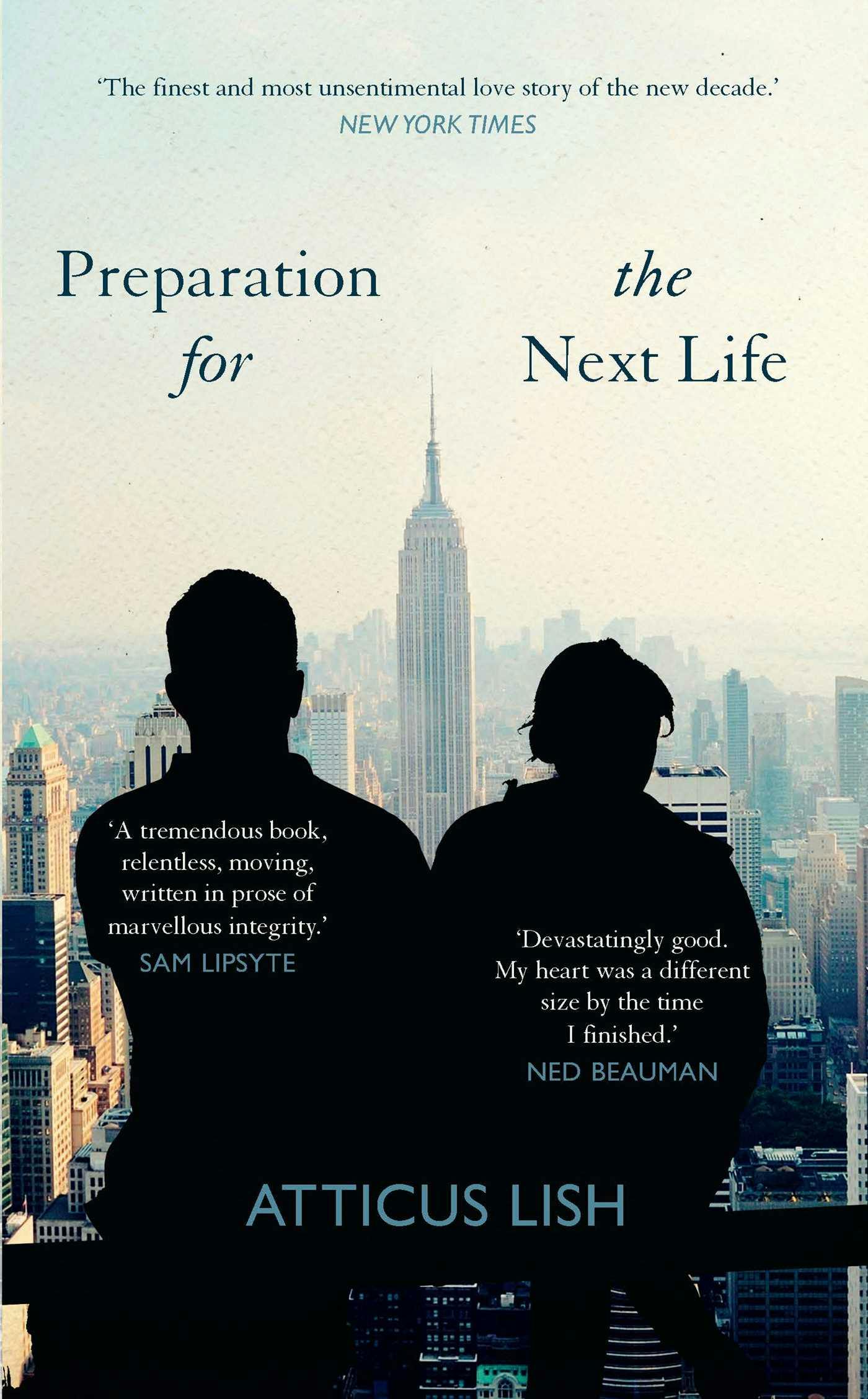 Preparation for the Next Life: Winner of the 2015 PEN/Faulkner Award for Fiction - Atticus Lish