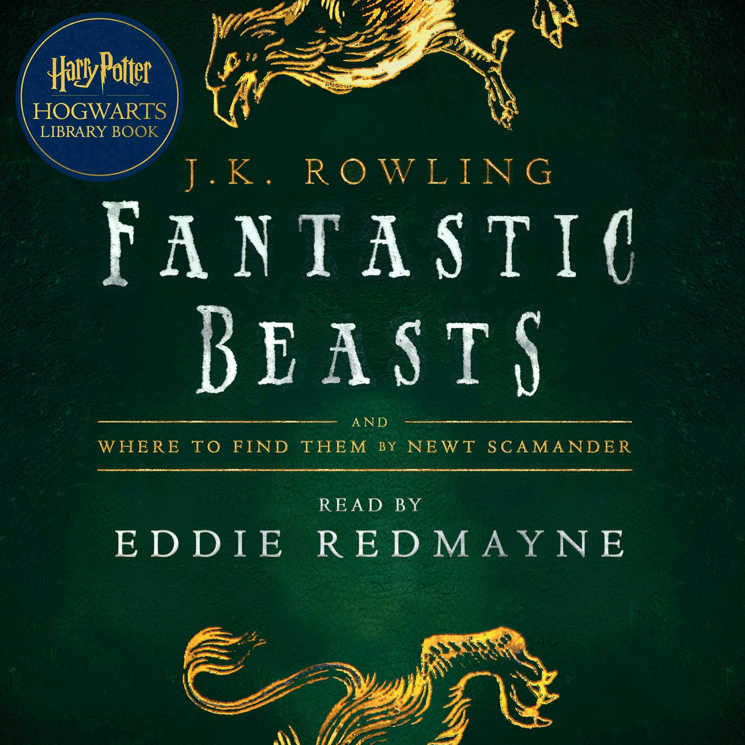 Fantastic Beasts and Where to Find Them: A Harry Potter Hogwarts Library Book - undefined