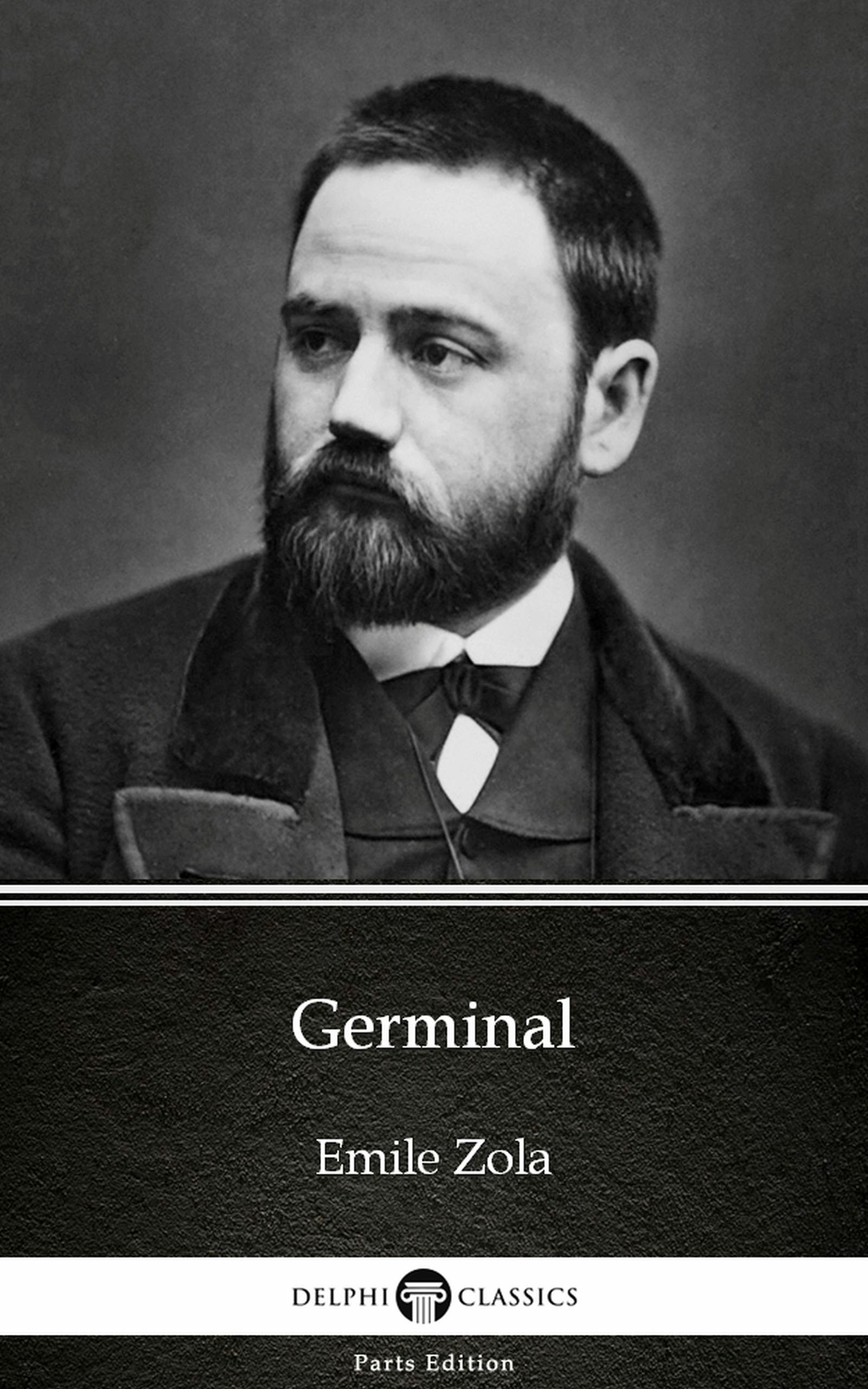 Germinal by Emile Zola (Illustrated) - Emile Zola