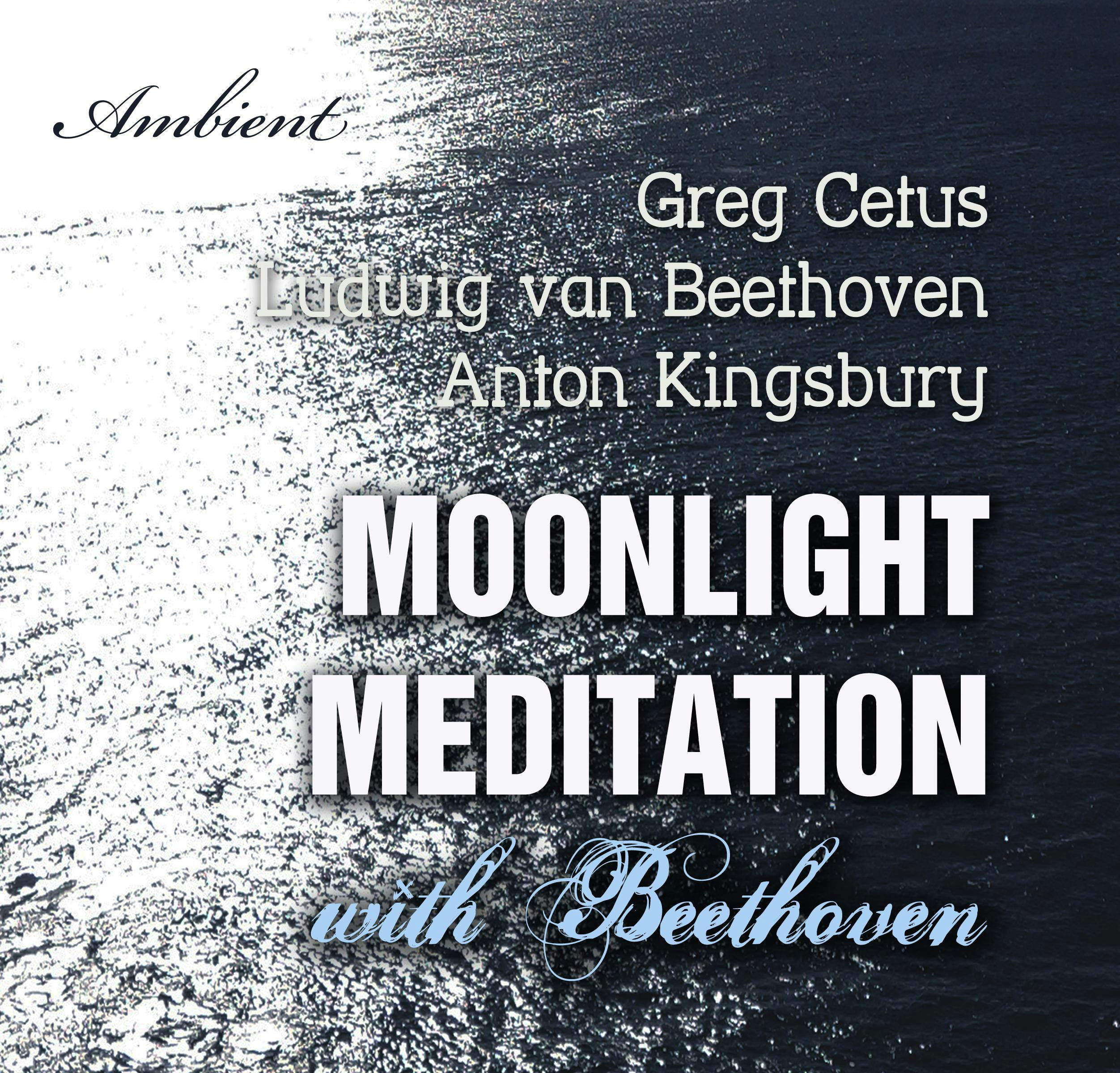 Moonlight Meditation with Beethoven: Goddess of the Moon Invocation - undefined