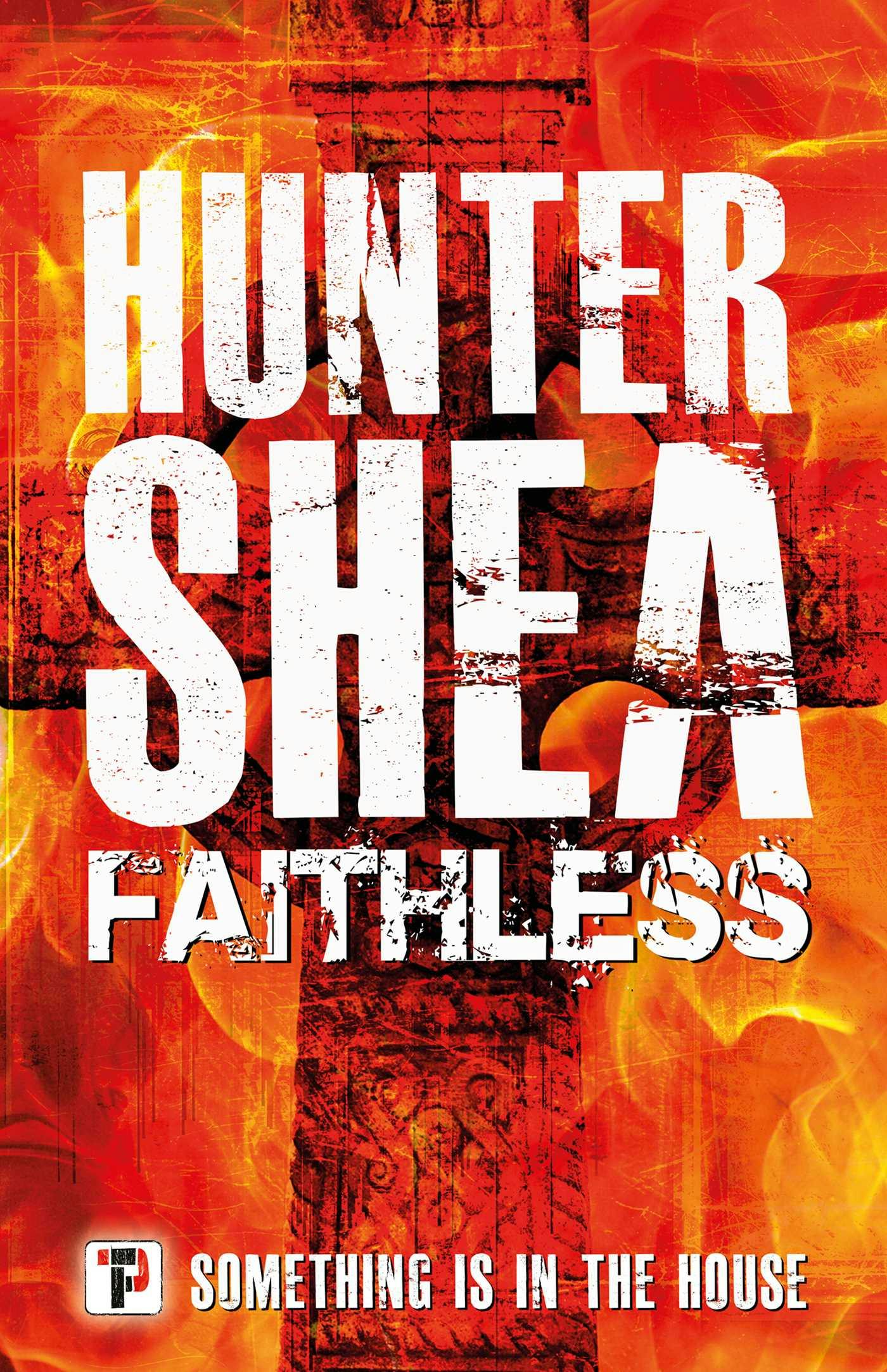 Faithless - Hunter Shea