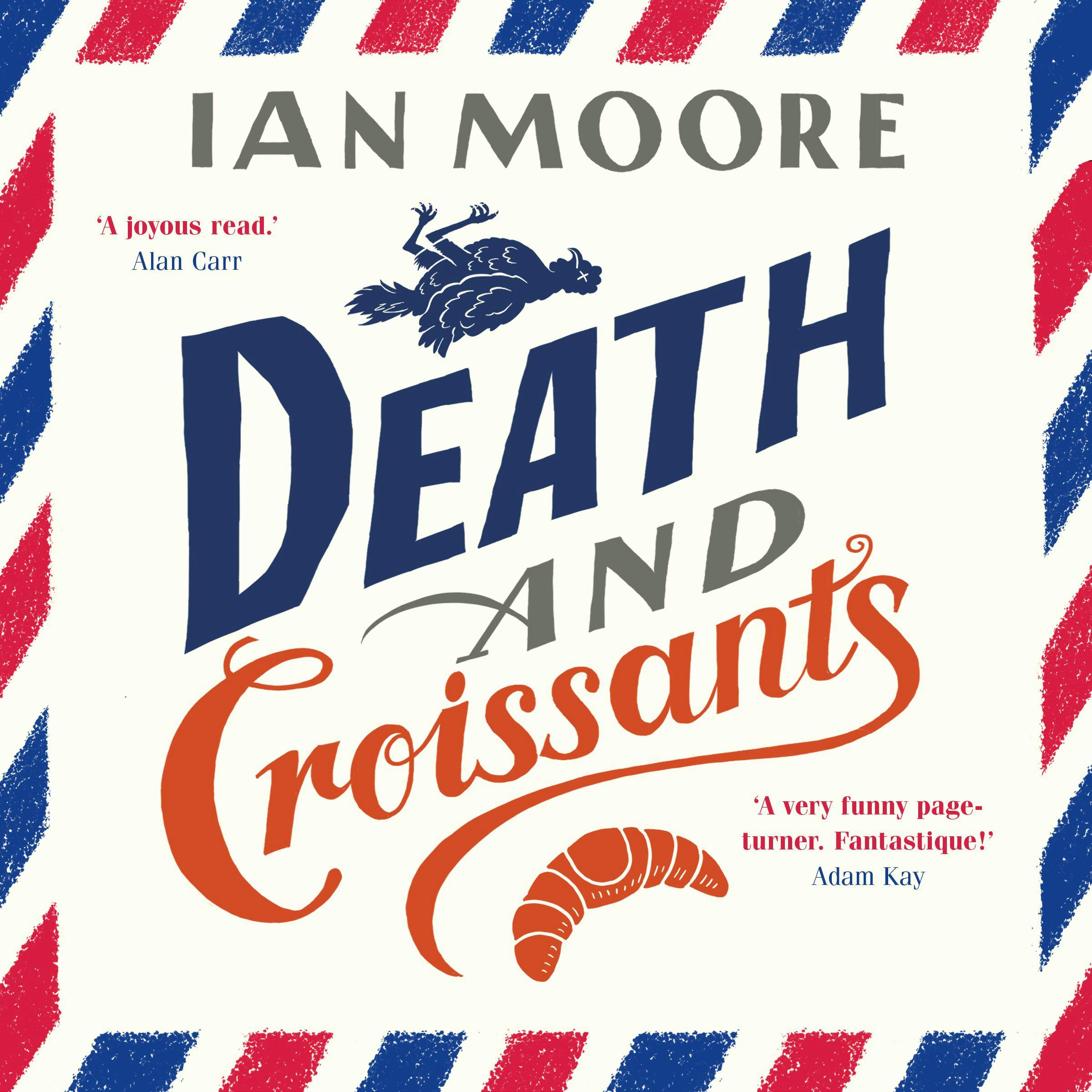 Death and Croissants - Ian Moore