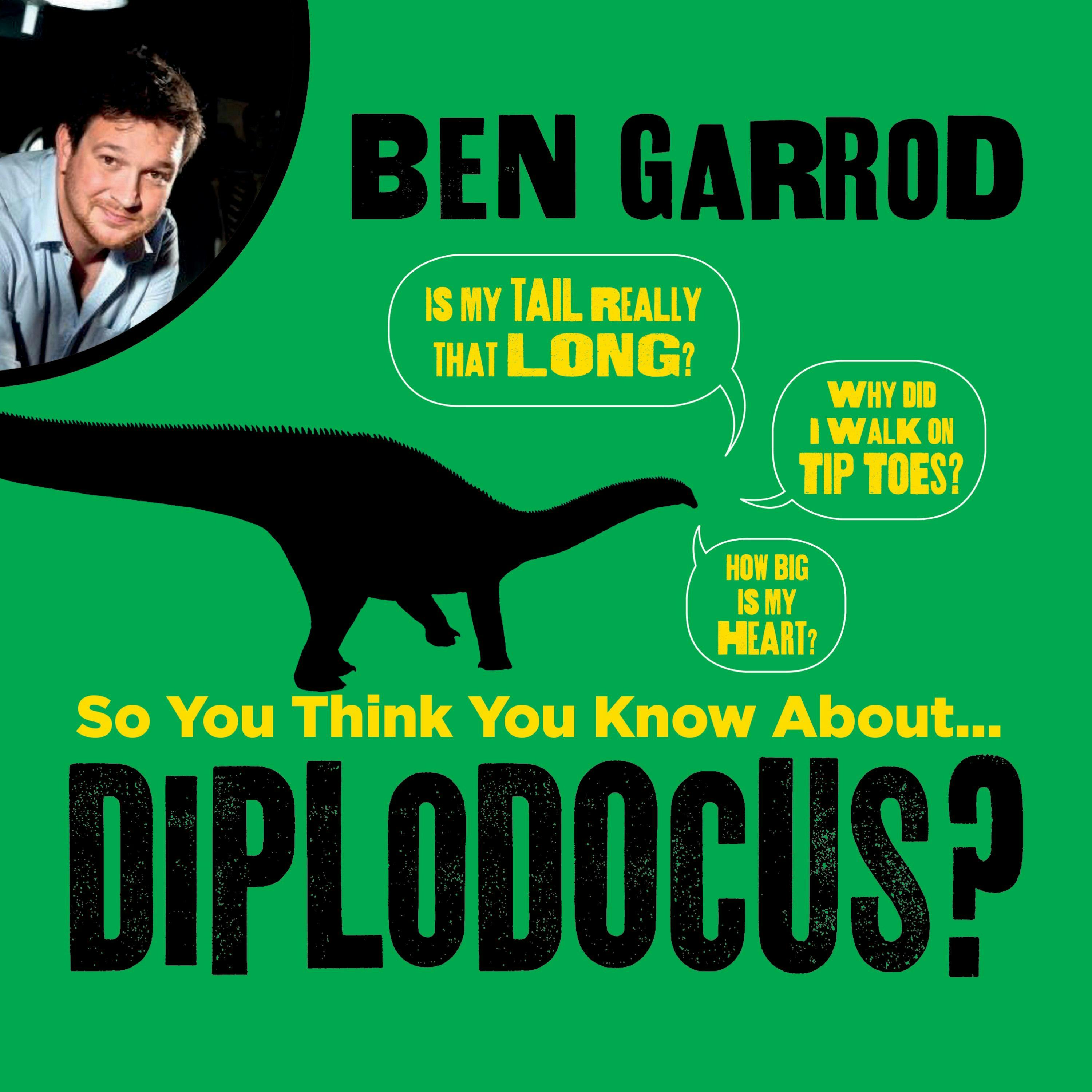 So You Think You Know About Diplodocus?: So You Think You Know About...Dinosaurs? - undefined