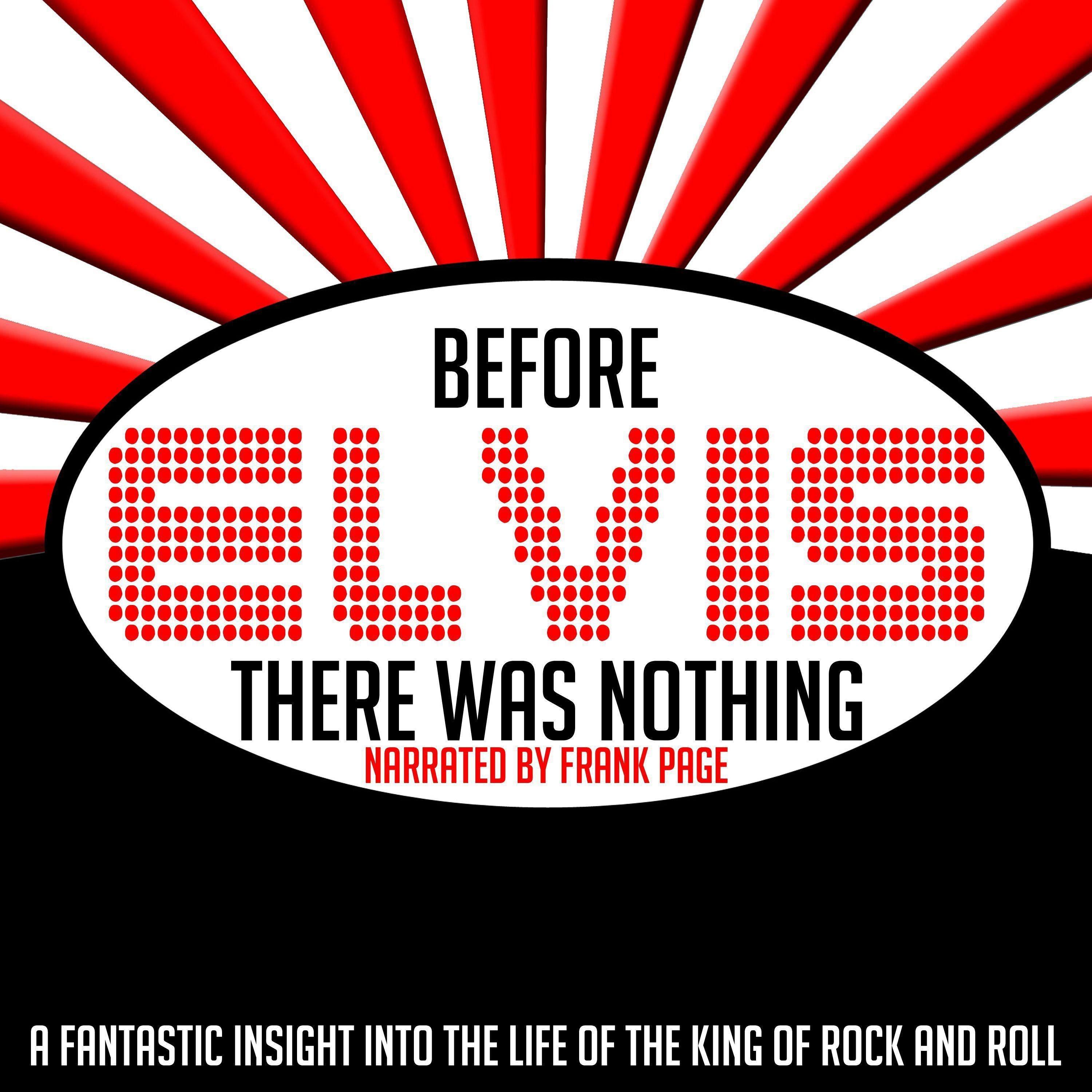 Before Elvis There Was Nothing - Frank Page