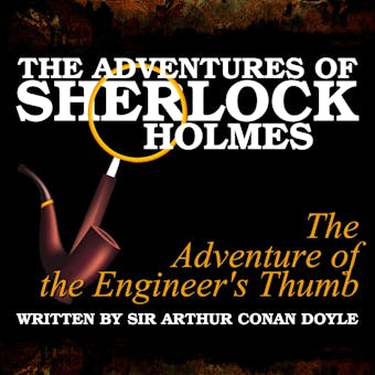 The Adventures of Sherlock Holmes: The Adventure of the Engineer's Thumb