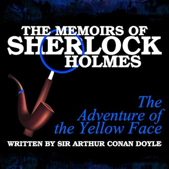 The Memoirs of Sherlock Holmes: The Adventure of the Yellow Face