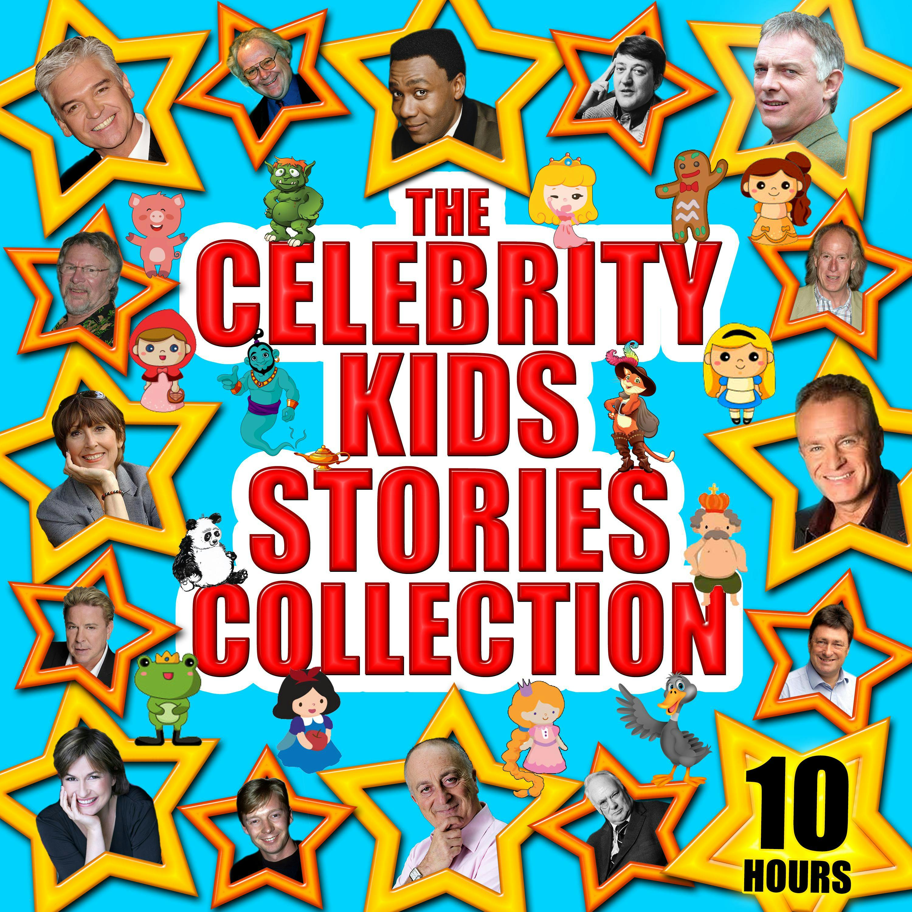 The Celebrity Kids Stories Collection - Hans Christian Andersen, Mike Bennett, Wilhelm Grimm, Tim Firth, Charles Perrault, Jacob Grimm