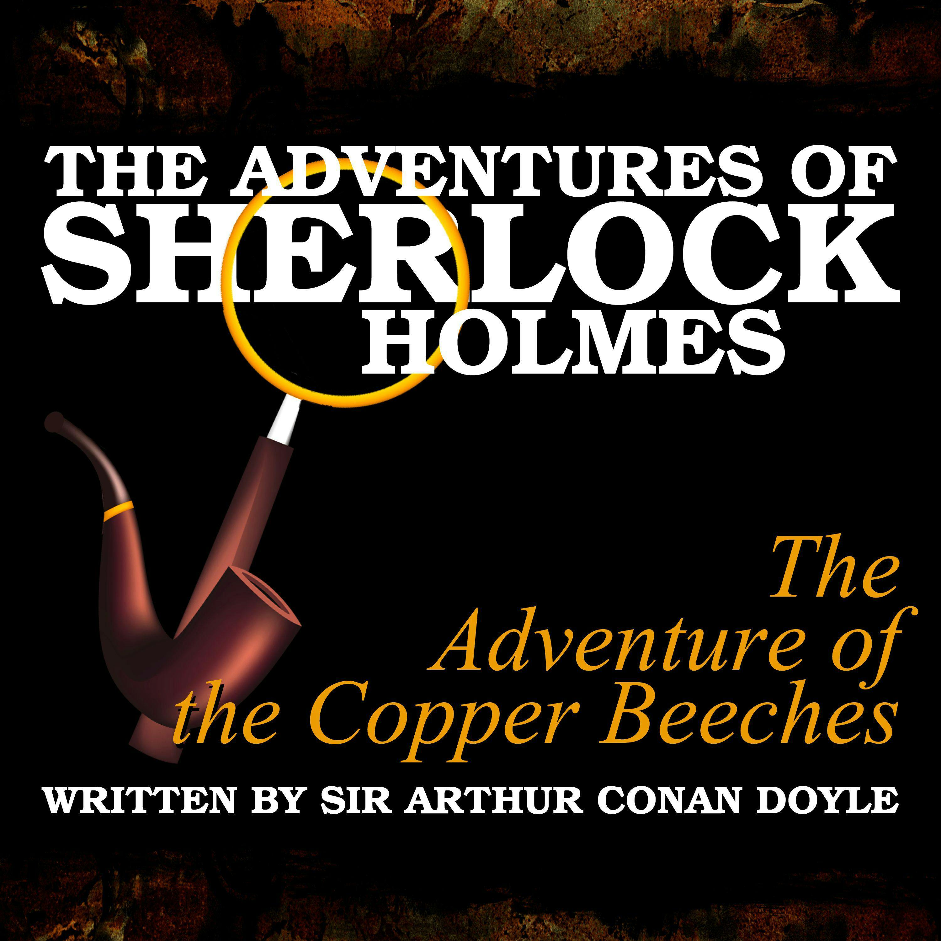 The Adventures of Sherlock Holmes: The Adventure of the Copper Beeches - undefined