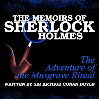 The Memoirs of Sherlock Holmes: The Adventure of the Musgrave Ritual