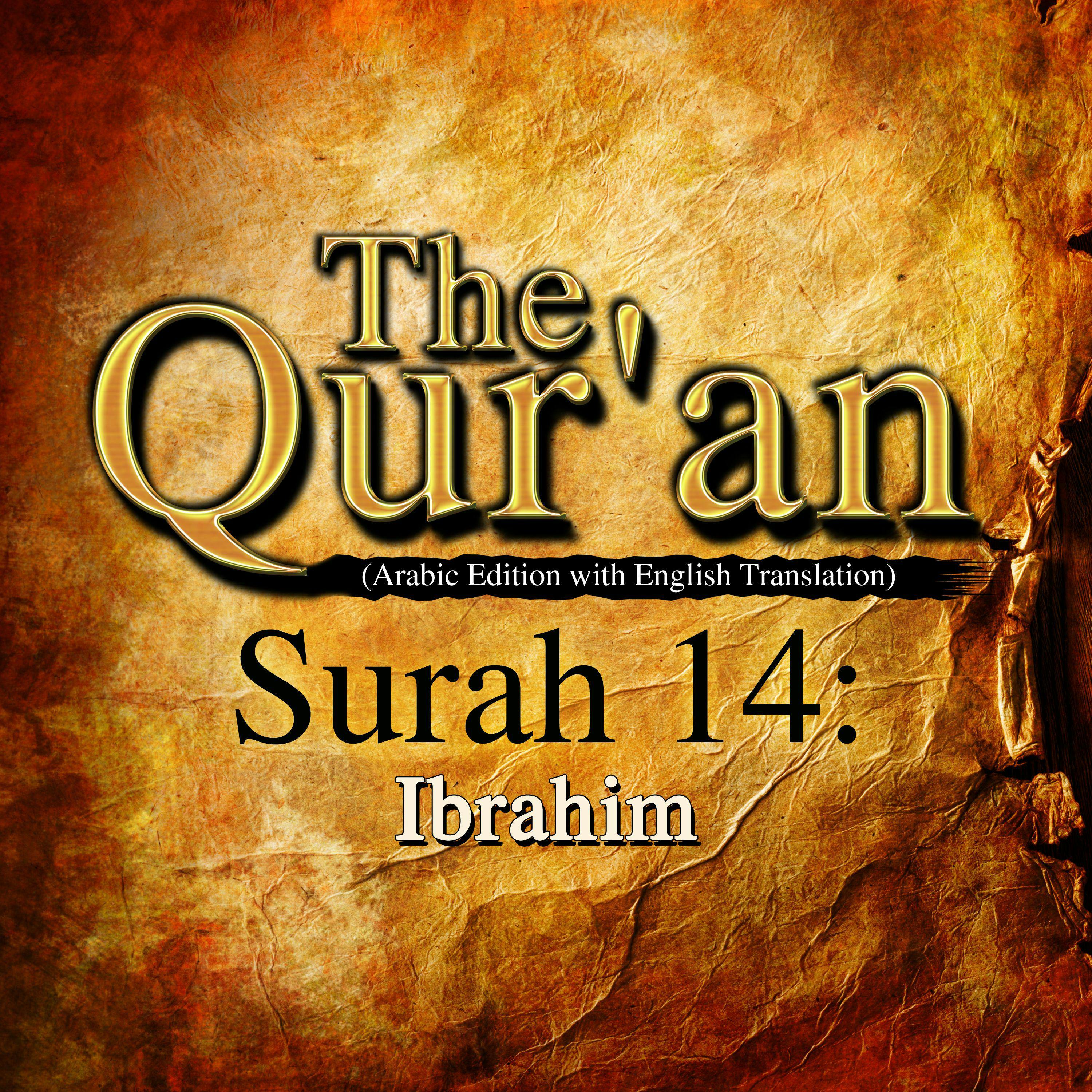 The Qur'an: Surah 14: Ibrahim - One Media iP LTD