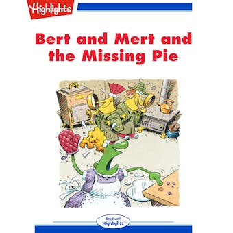 Bert and Mert and the Missing Pie: Read with Highlights