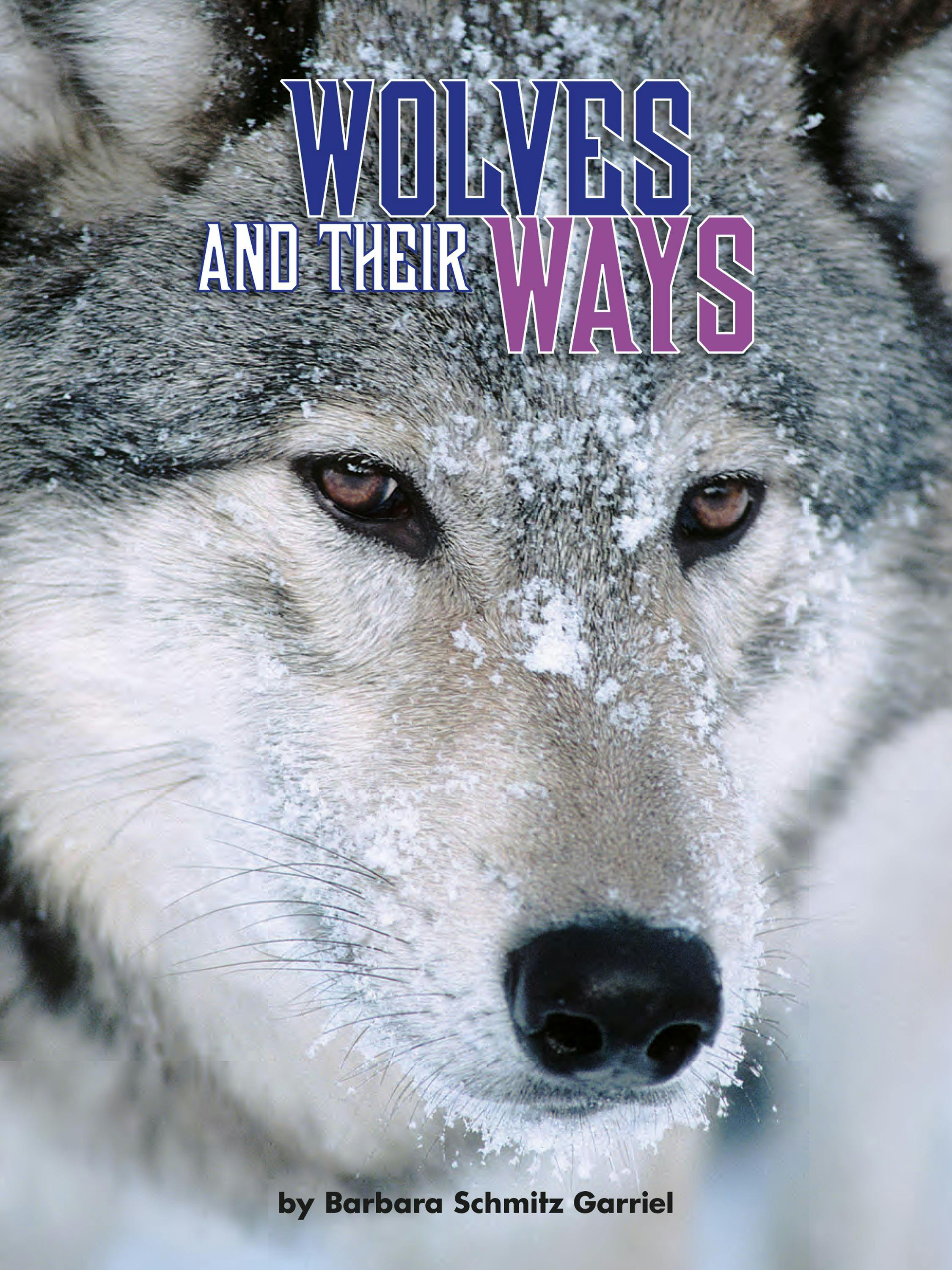 Wolves and Their Ways - undefined