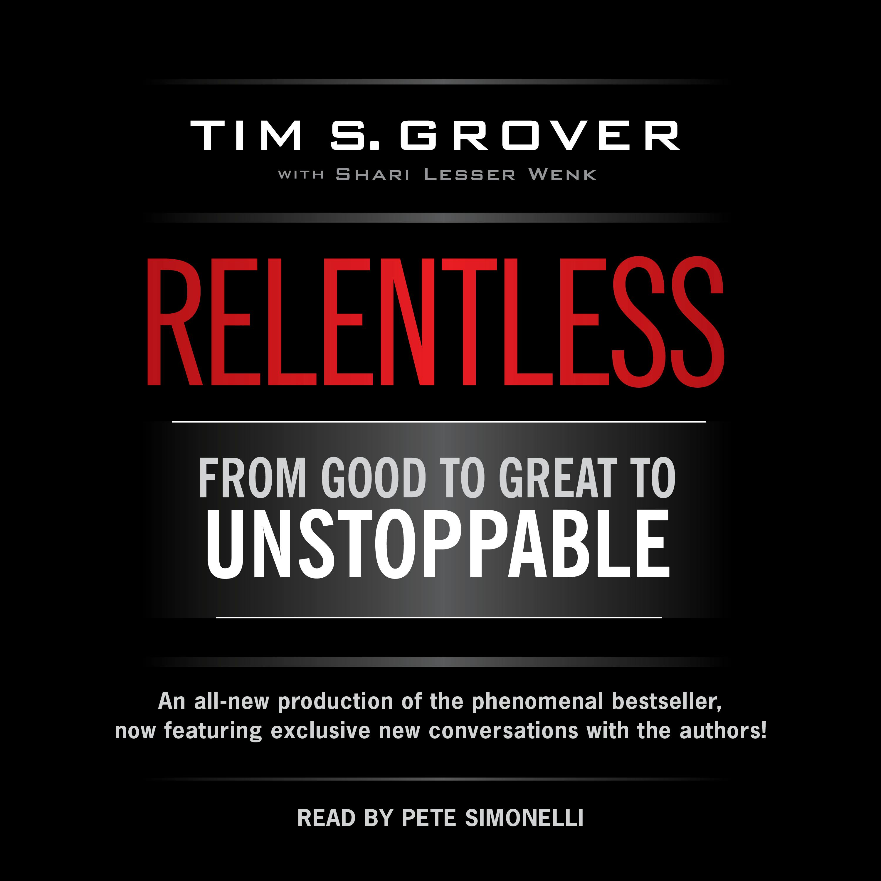 Relentless: From Good to Great to Unstoppable - Tim S. Grover