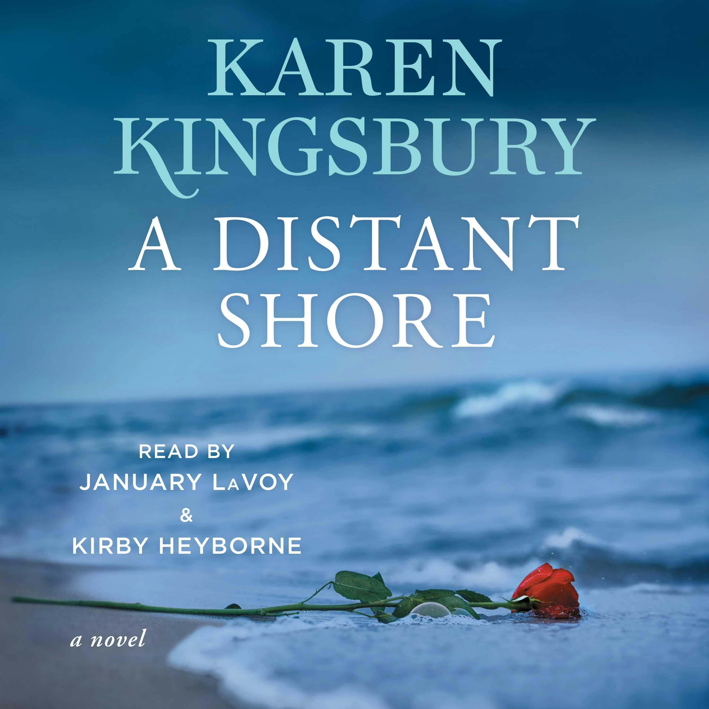 A Distant Shore: A Novel - Karen Kingsbury
