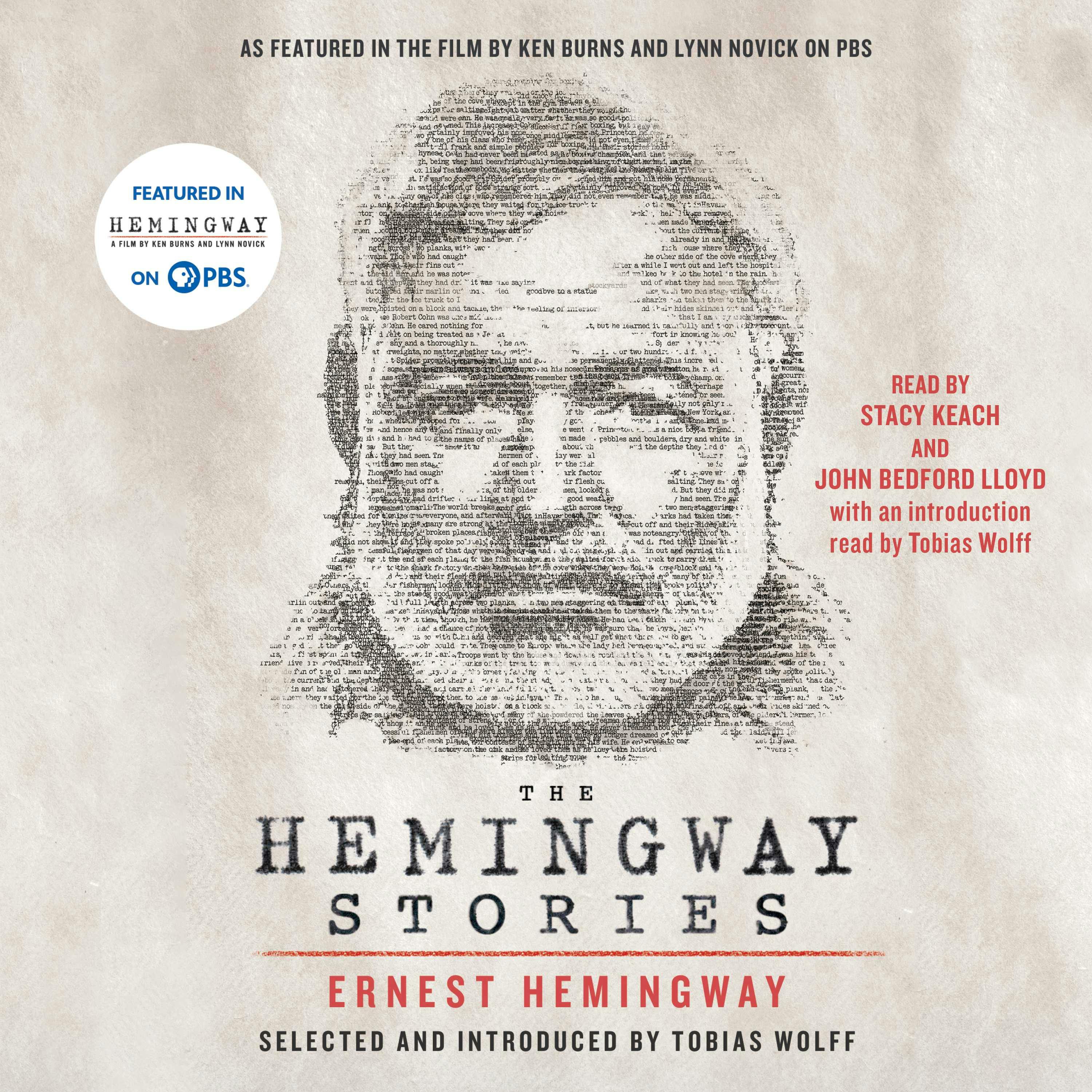 The Hemingway Stories: As featured in the film by Ken Burns and Lynn Novick on PBS - Ernest Hemingway
