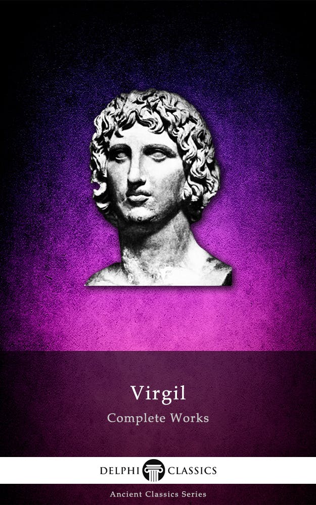 Delphi Complete Works of Virgil (Illustrated) - undefined