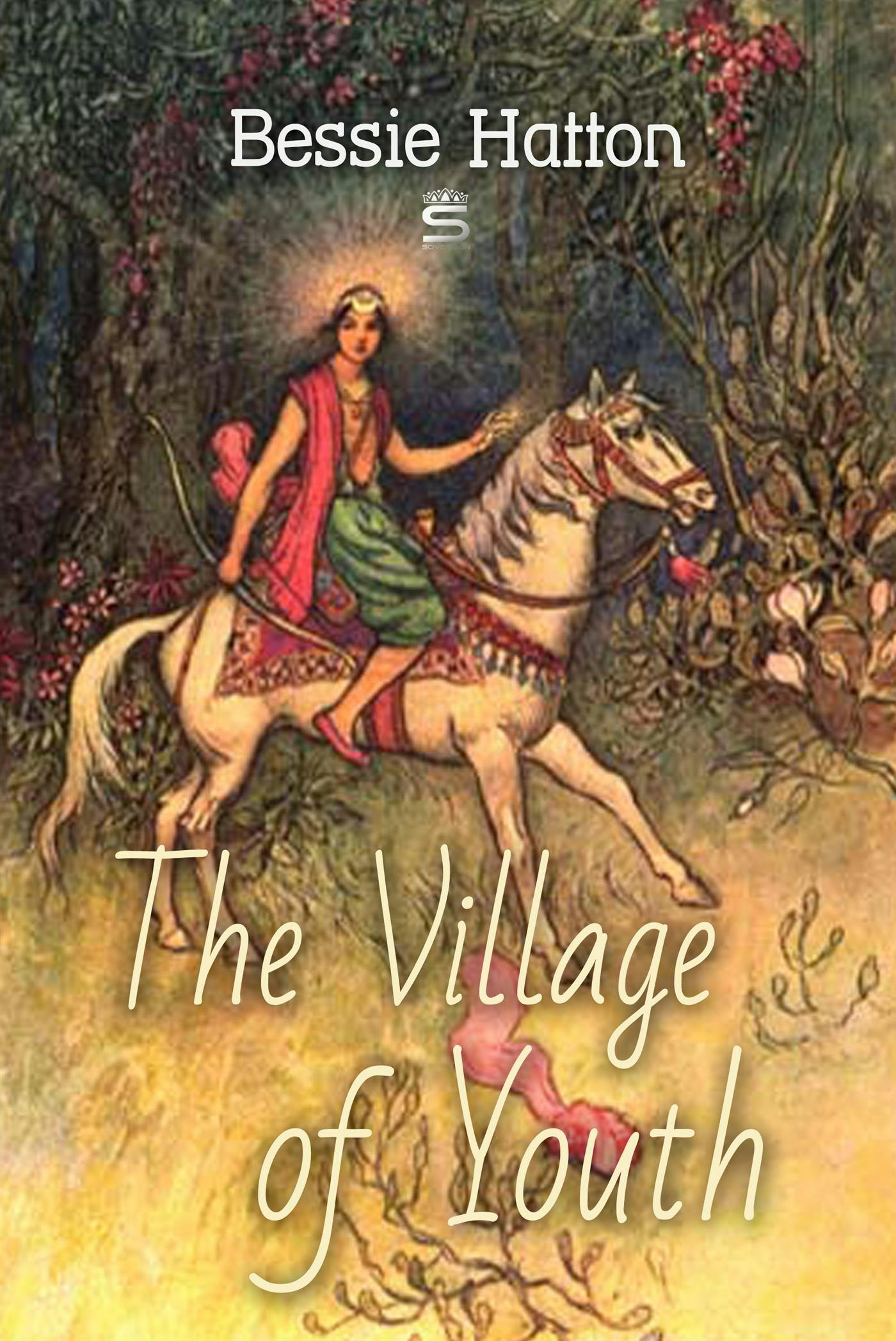 The Village of Youth - Bessie Hatton
