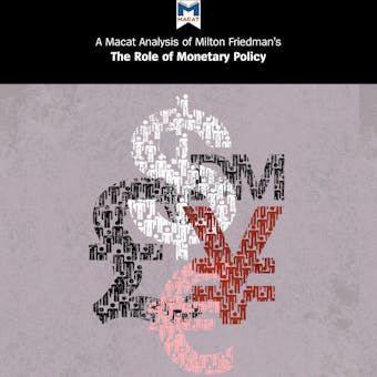 A Macat Analysis of Milton Friedman’s The Role of Monetary Policy