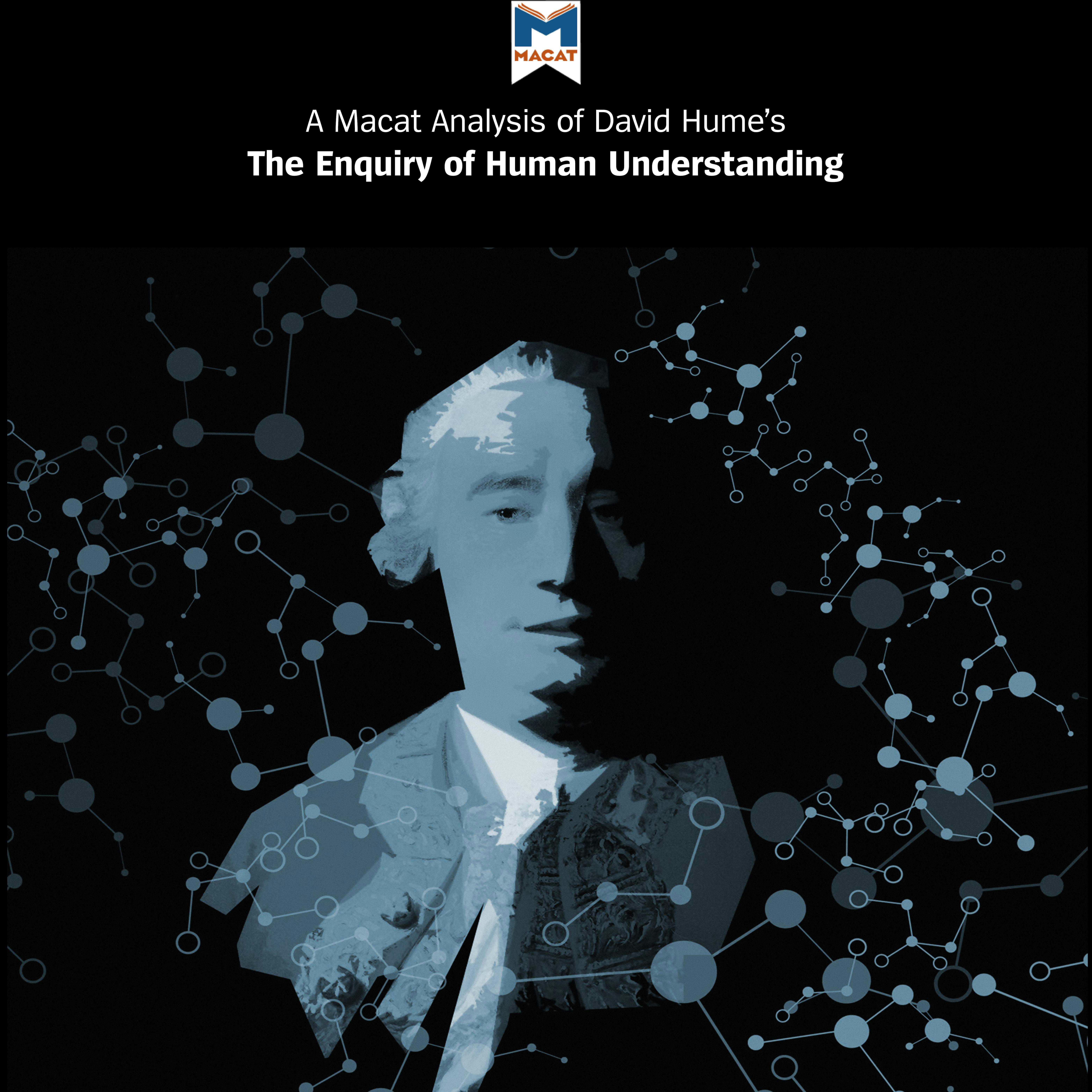 A Macat Analysis of David Hume's An Enquiry Concerning Human Understanding - Michael O’Sullivan