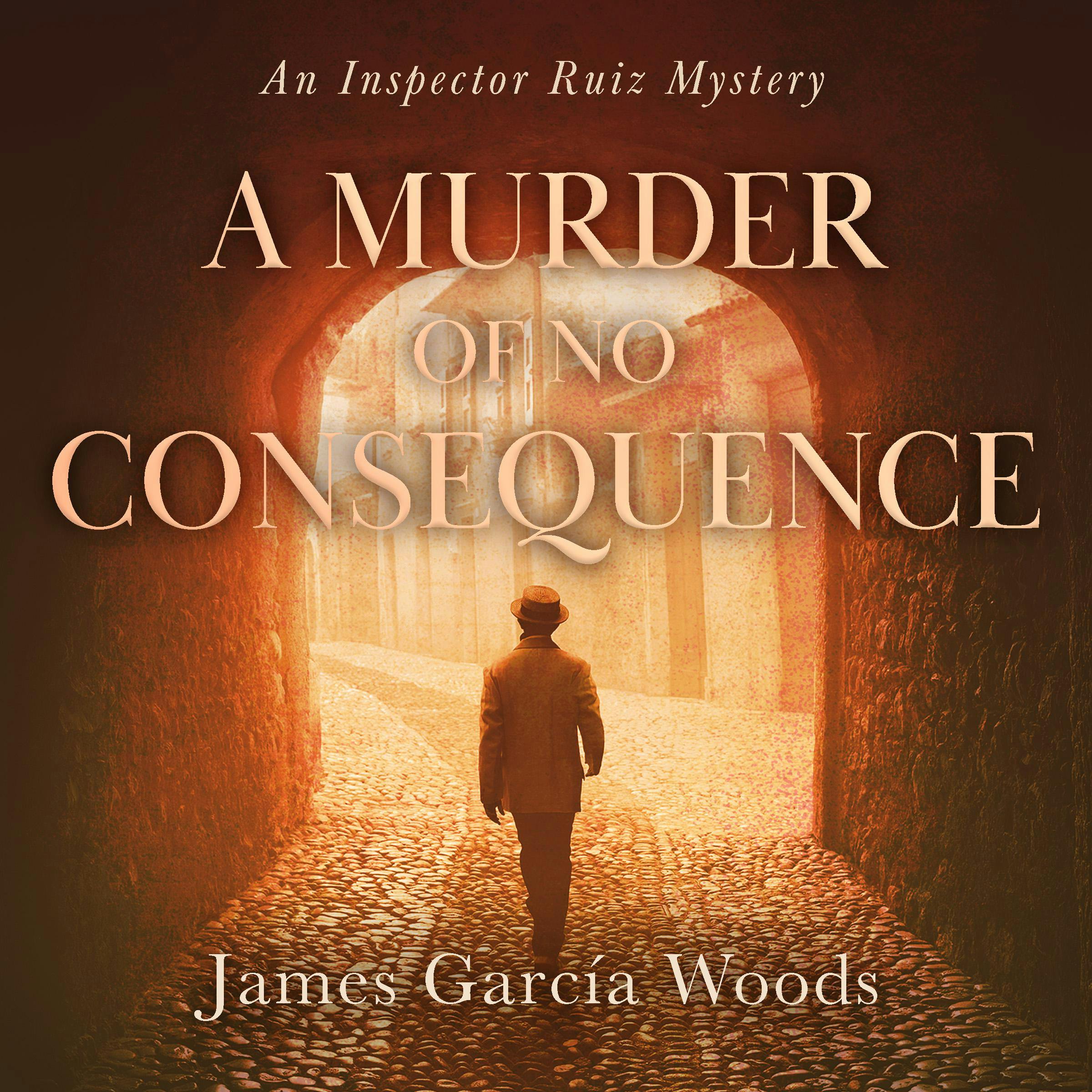A Murder Of No Consequence: Digitally narrated using a synthesized voice - James Garcia Woods