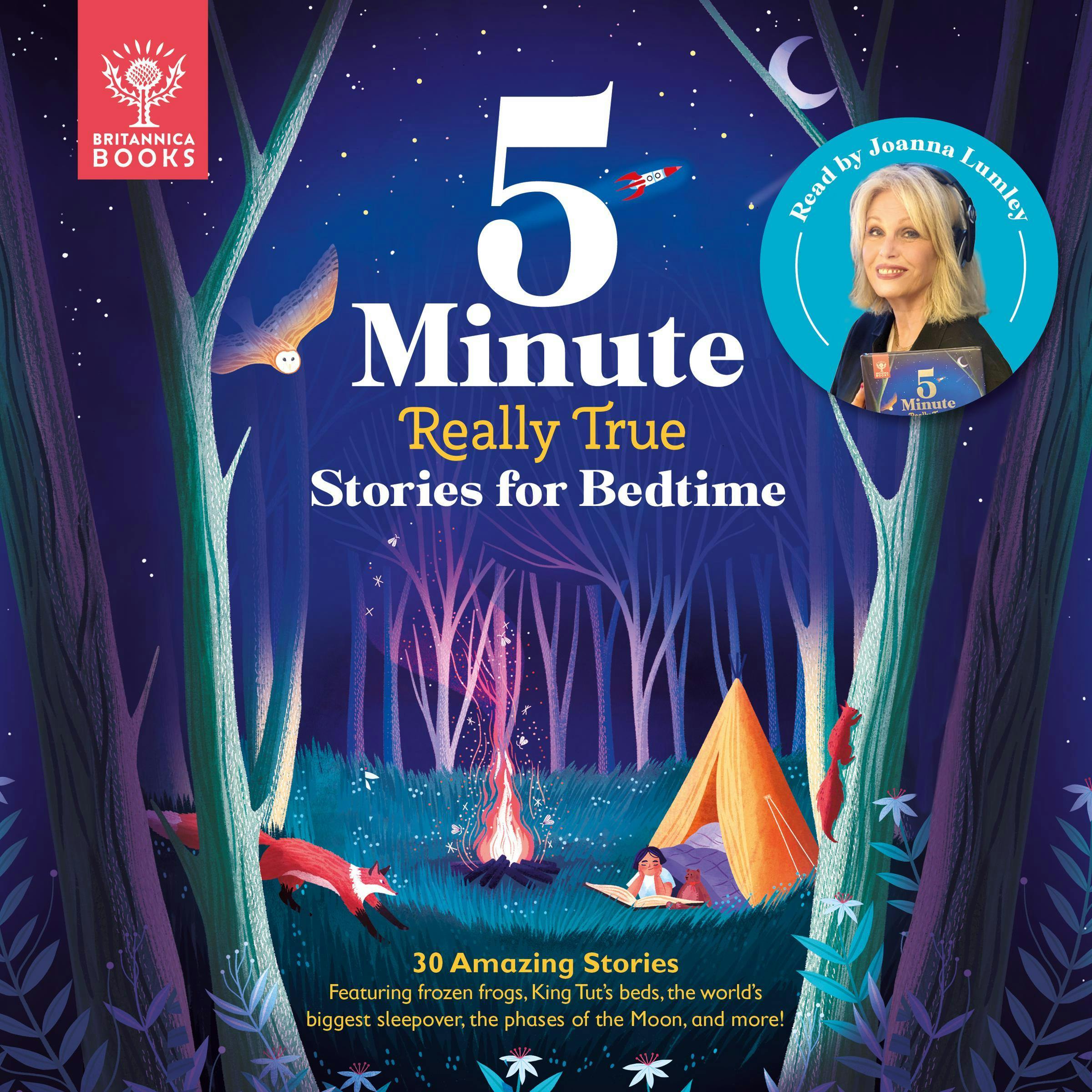 Britannica 5-Minute Really True Stories for Bedtime - Jackie McCann, Rachel Valentine, Jen Arena, Sally Symes