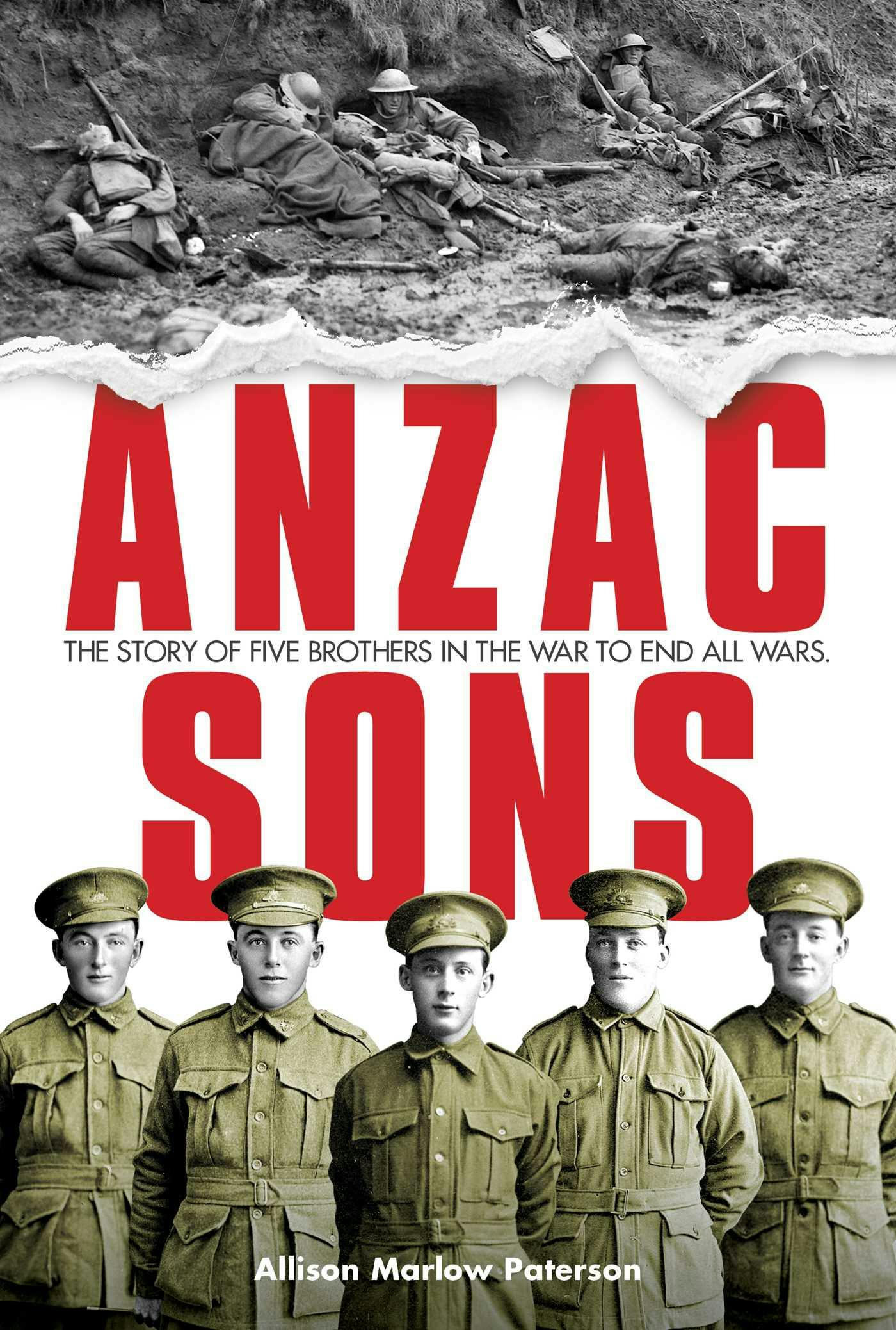 ANZAC Sons: The Story of Five Brothers in the War to End All Wars - Allison Paterson