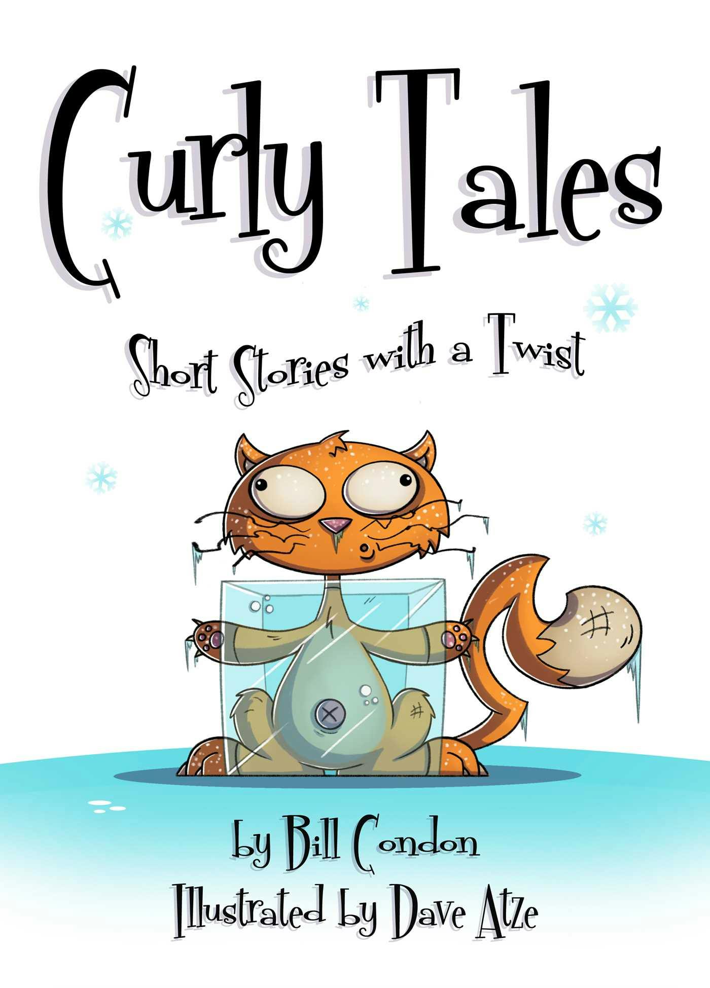 Curly Tales: Short Stories with a Twist - Bill Condon