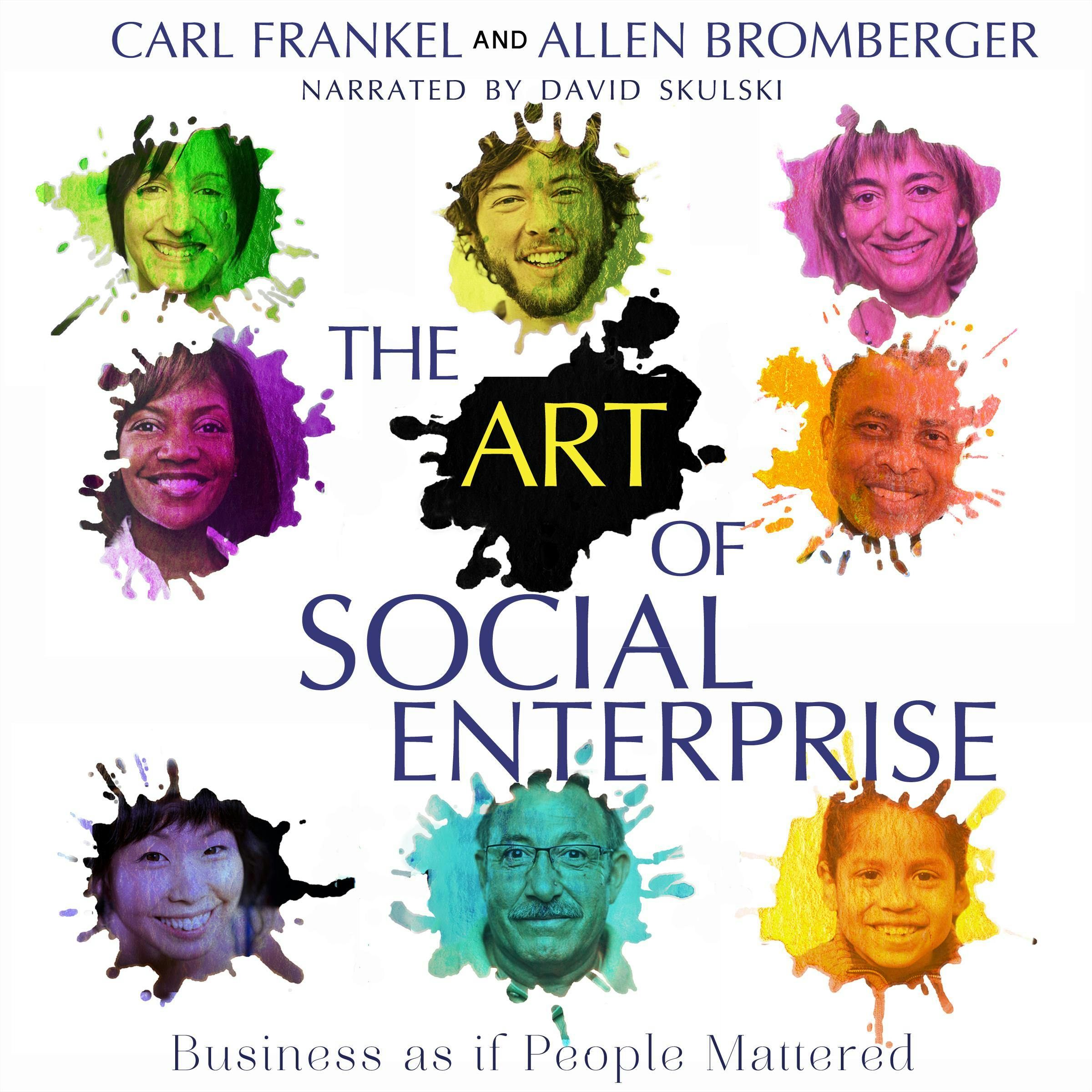 The Art of Social Enterprise: Business As If People Mattered - Alan Bromberger