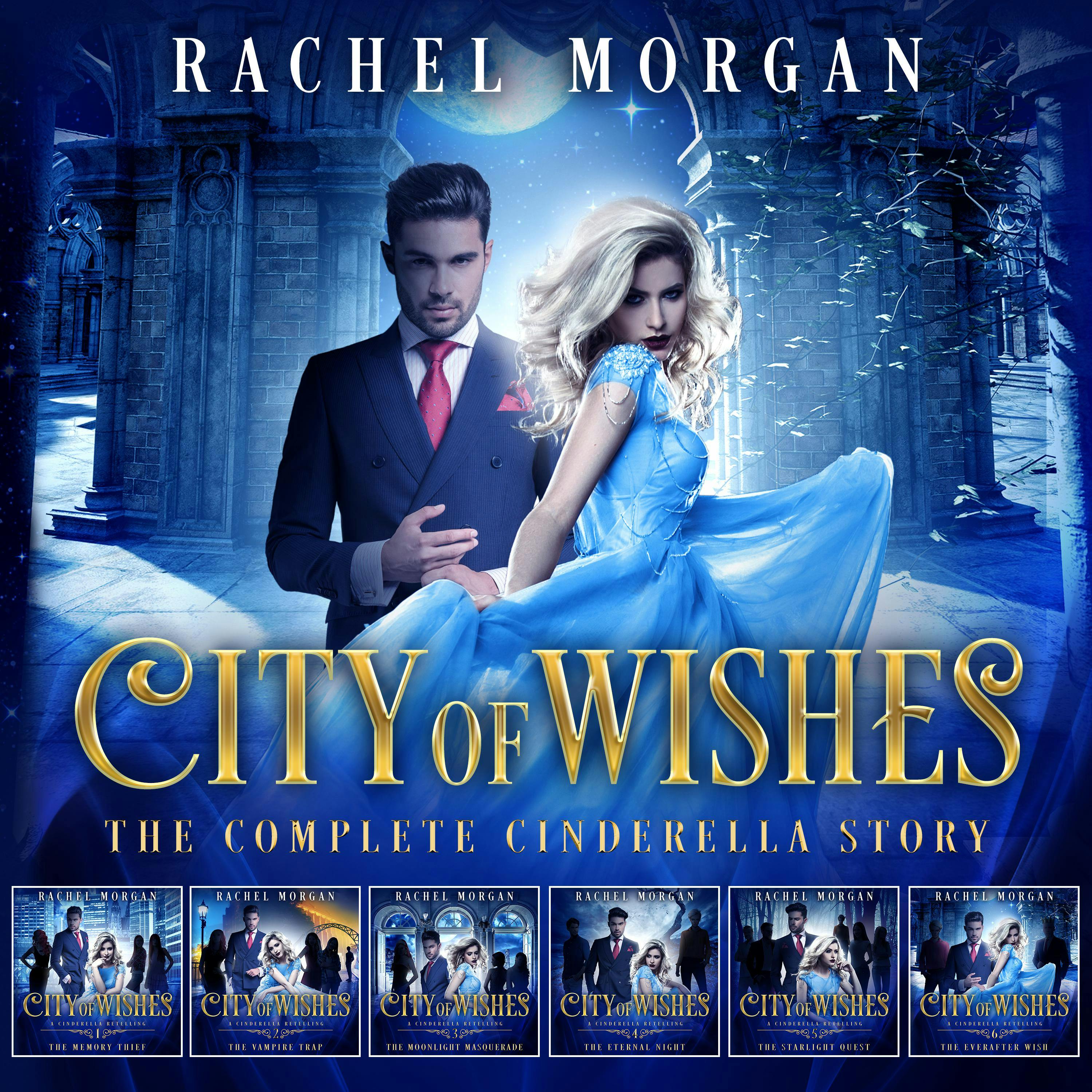 City of Wishes: The Complete Cinderella Story - Rachel Morgan
