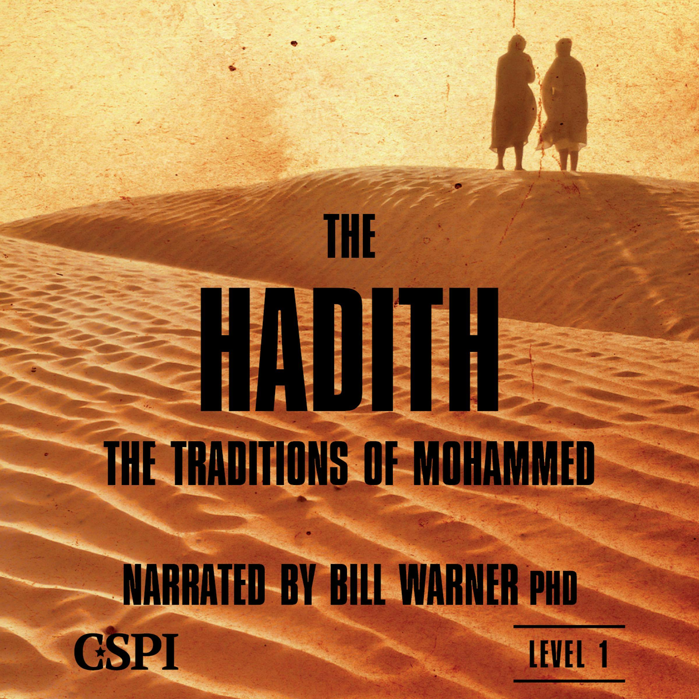 The Hadith: The Traditions of Mohammed - PhD