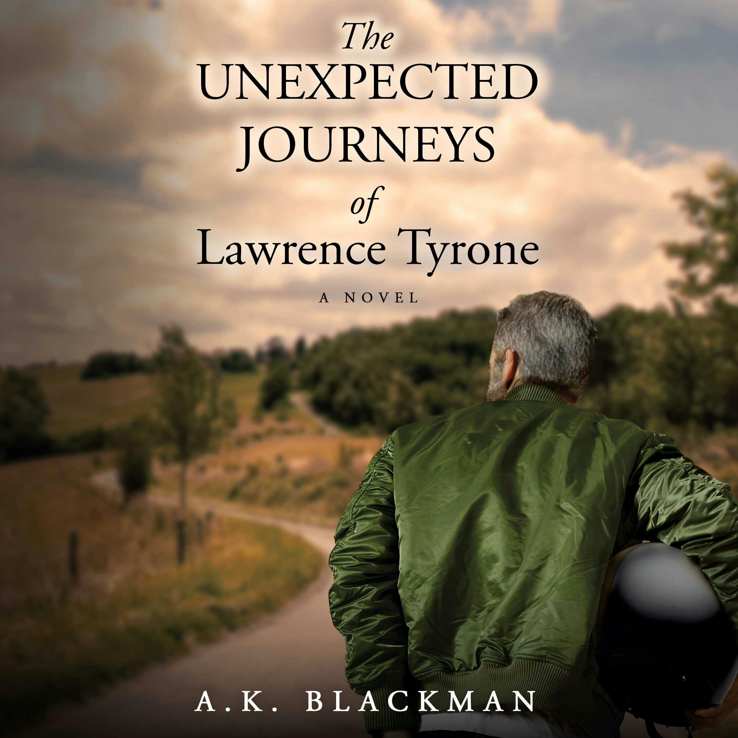 The Unexpected Journeys of Lawrence Tyrone - AK Blackman