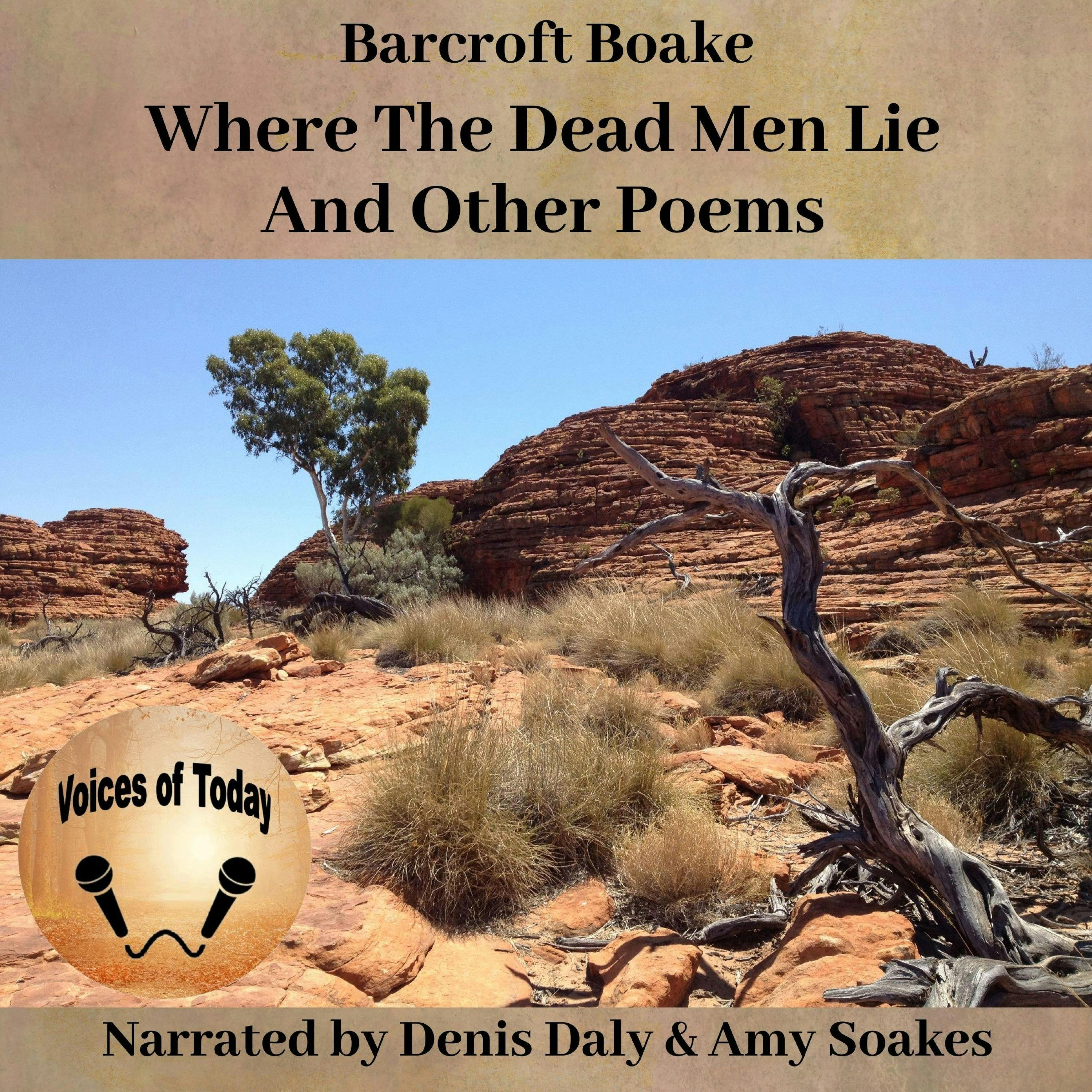 Where The Dead Men Lie And Other Poems - Barcroft Boake