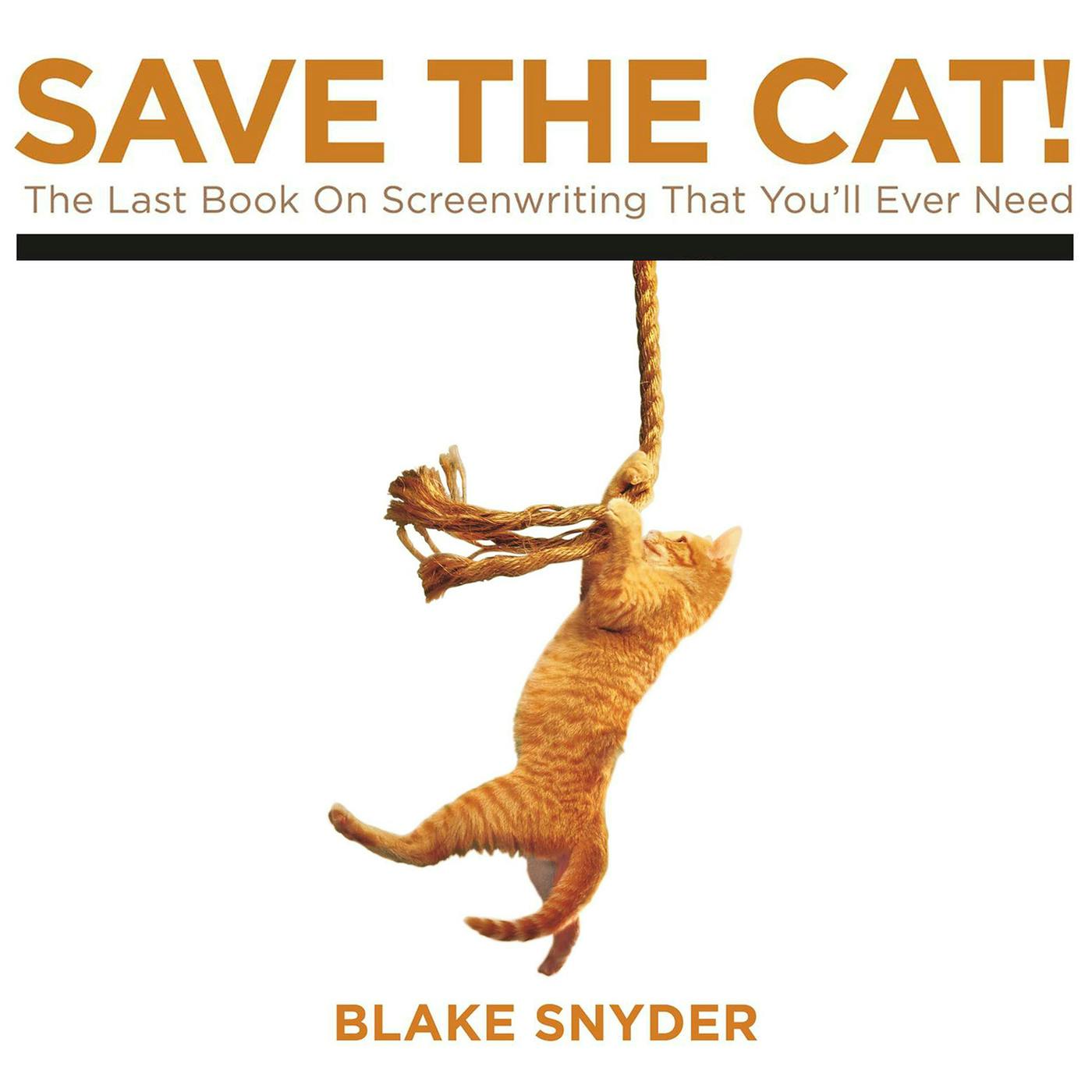 Save the Cat! - Save the Cat! 1 (Unabridged) - undefined