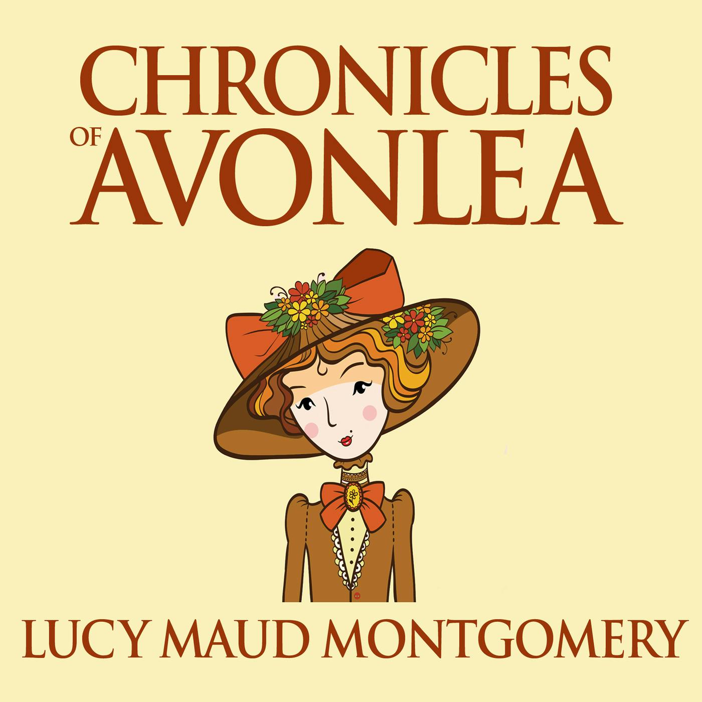 Chronicles of Avonlea - Anne of Green Gables, Book 9 (Unabridged) - L.M. Montgomery