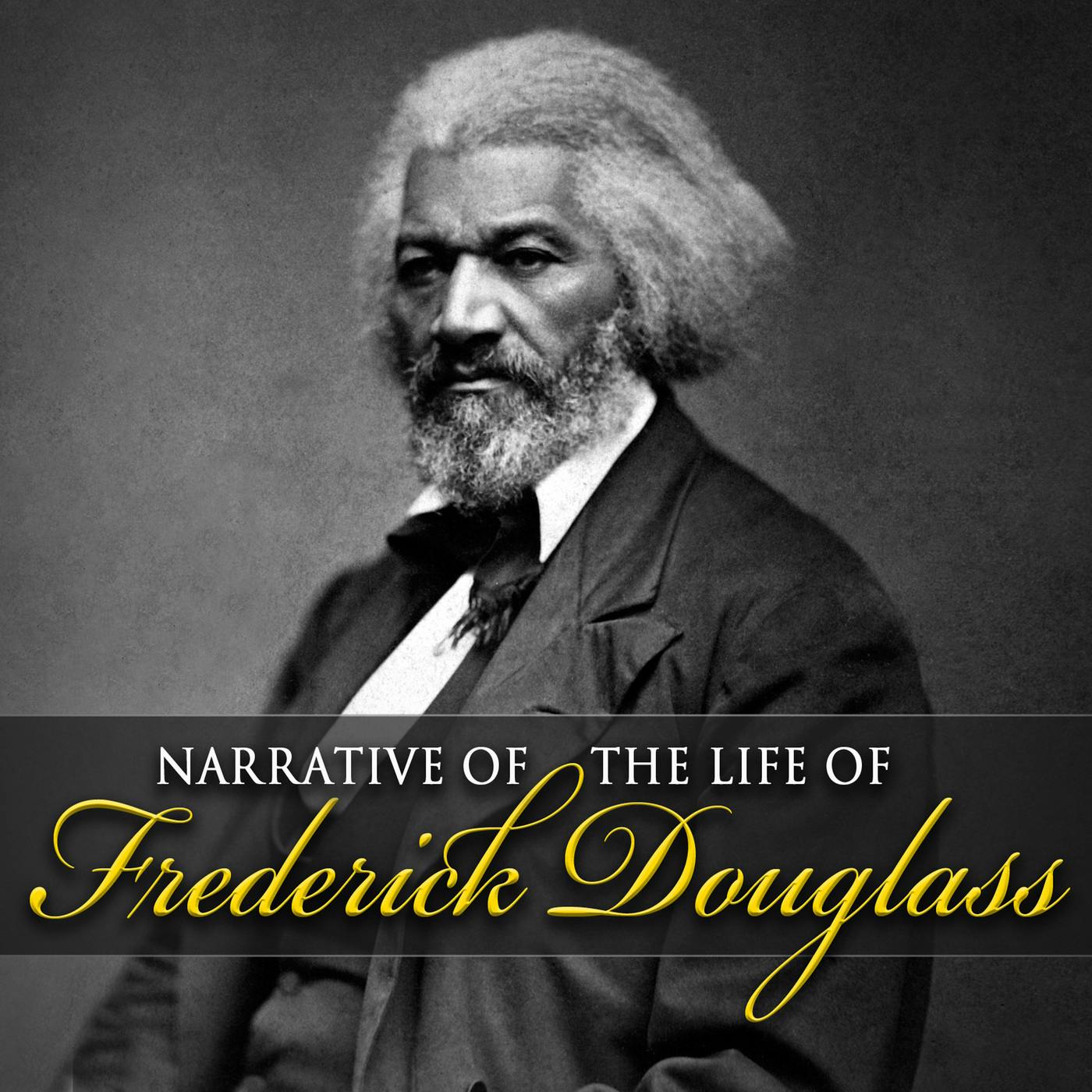 Narrative of the Life of Frederick Douglass (Unabridged) - undefined