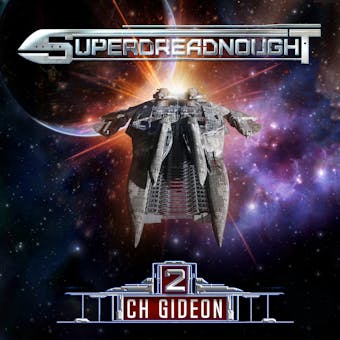 Superdreadnought 2 - Superdreadnought - A Military AI Space Opera, Book 2 (Unabridged)