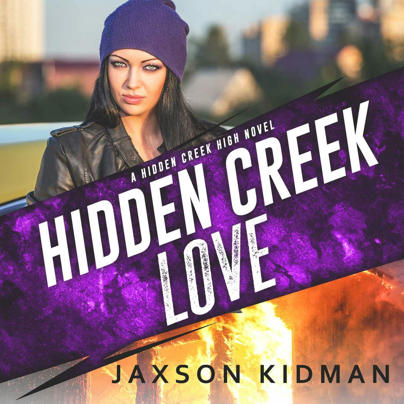 Hidden Creek Love - Hidden Creek High, Book 2 (Unabridged) - Jaxson Kidman