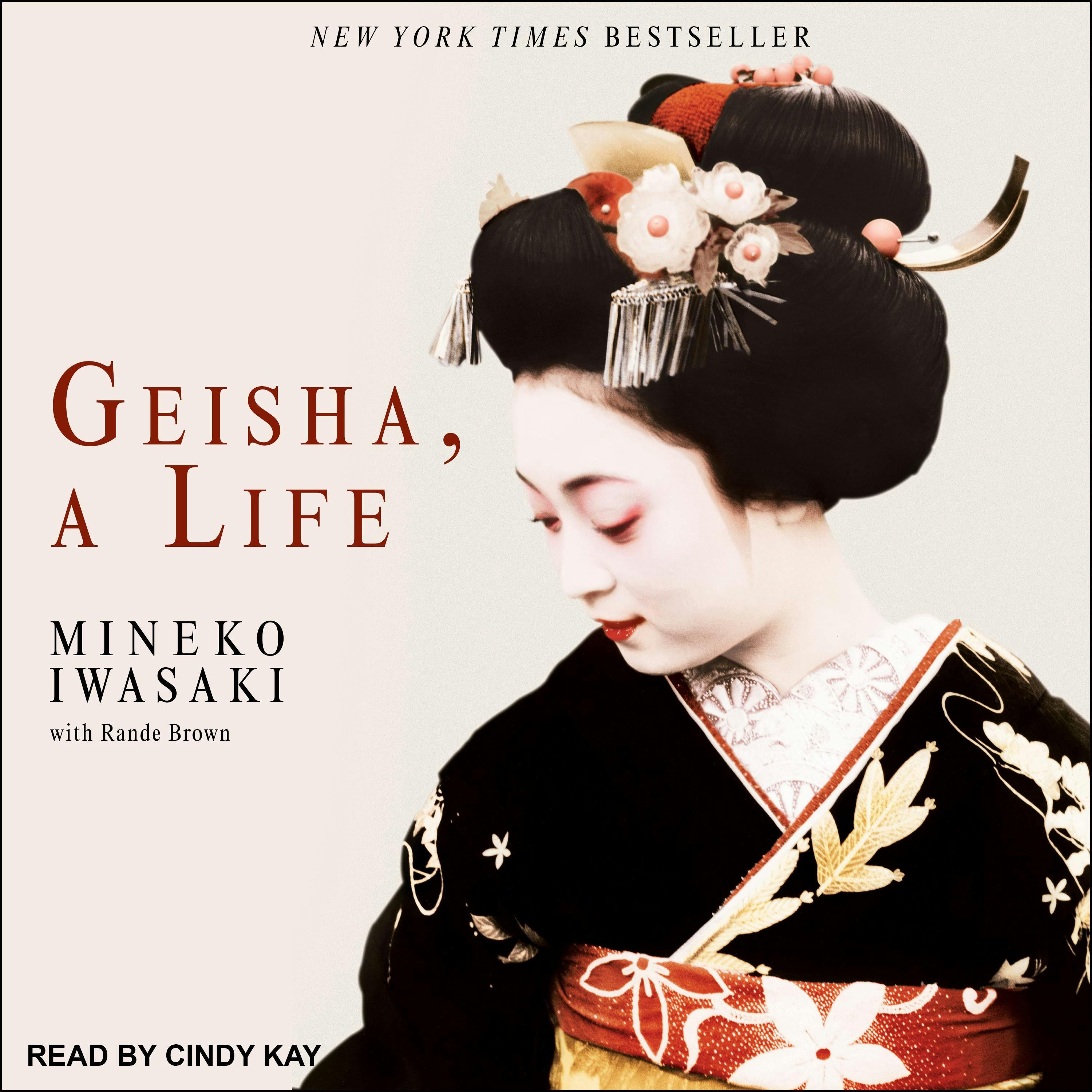 Geisha, A Life - Rande Brown, Mineko Iwasaki
