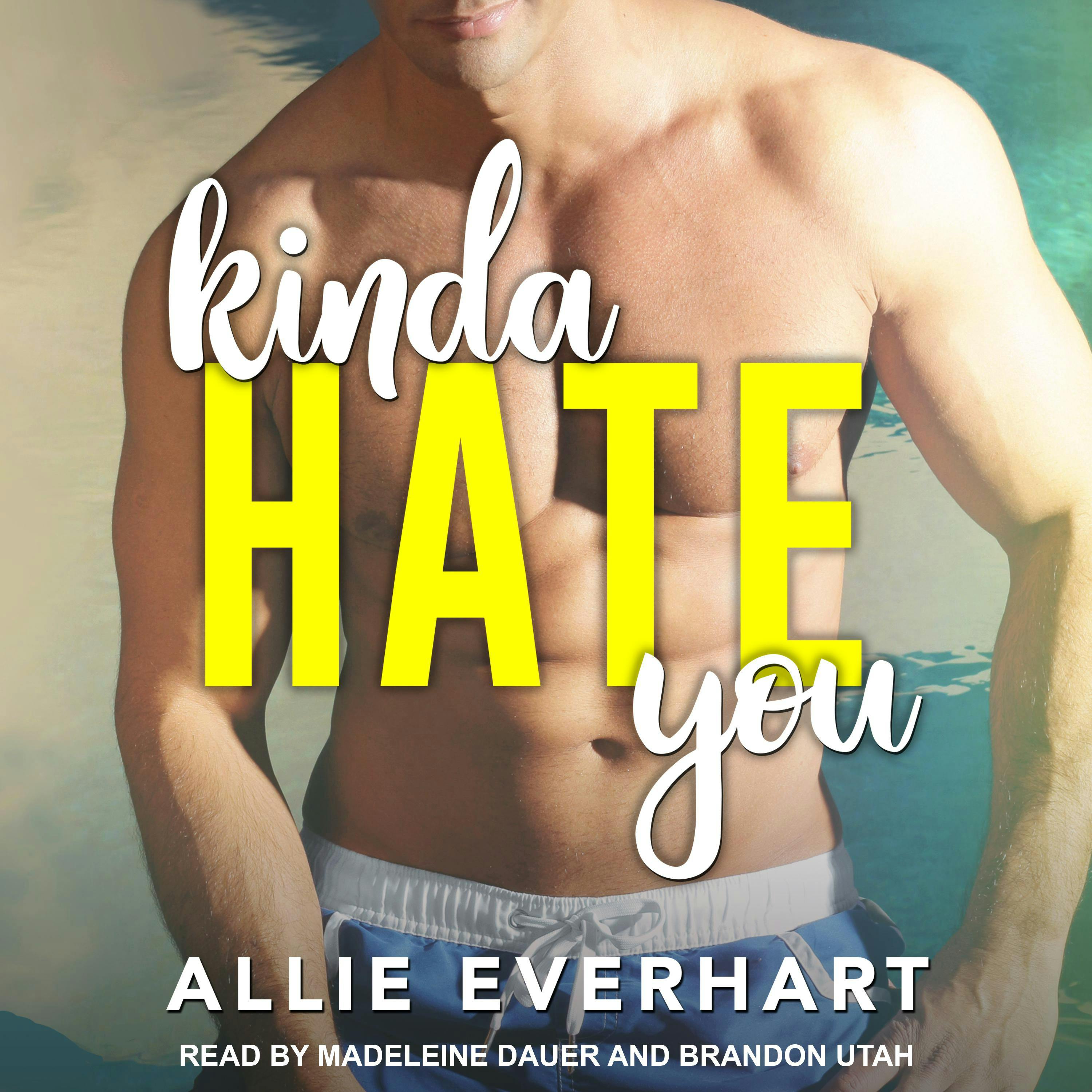 Kinda Hate You - Allie Everhart