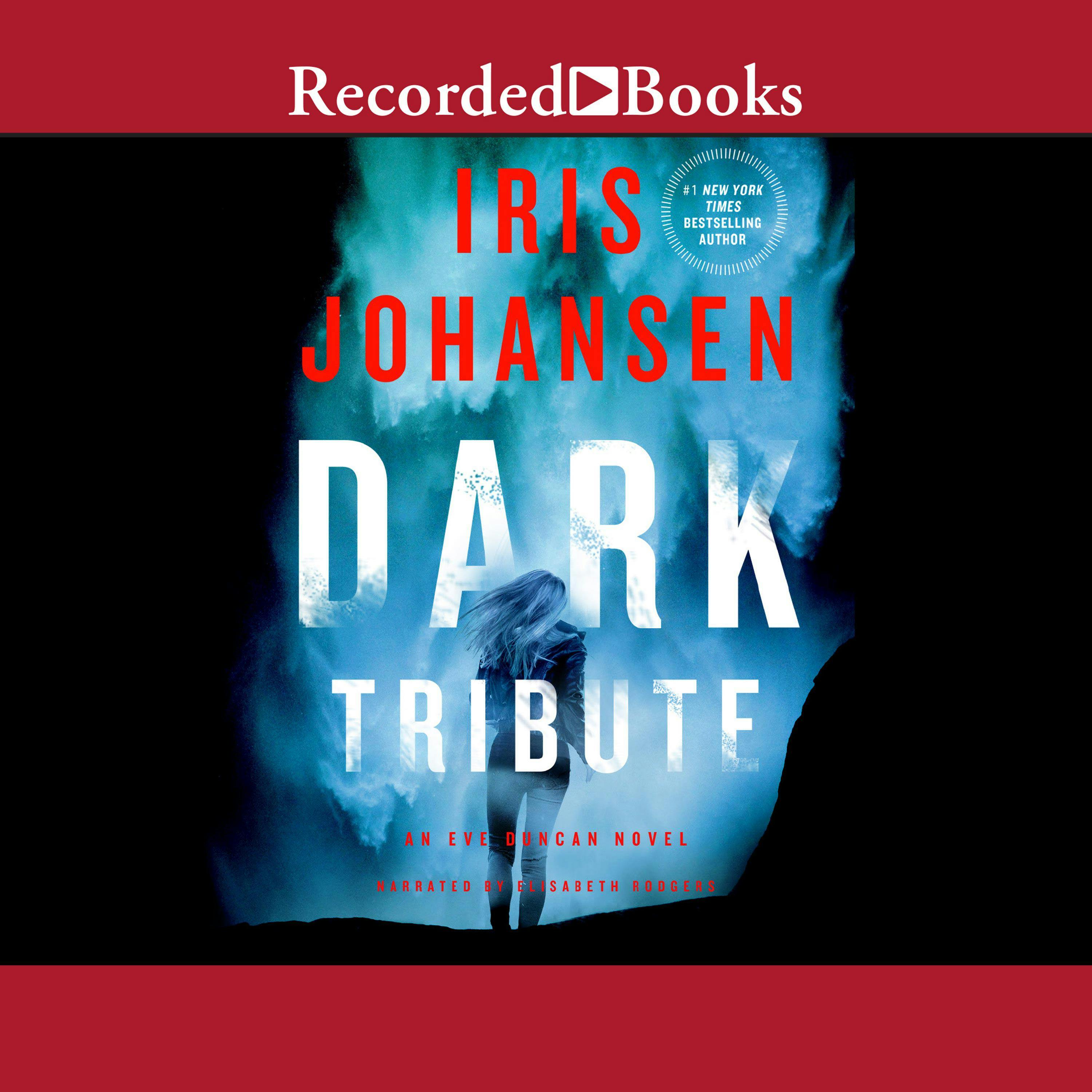 Dark Tribute: An Eve Duncan Novel - Roy Johansen, Iris Johansen