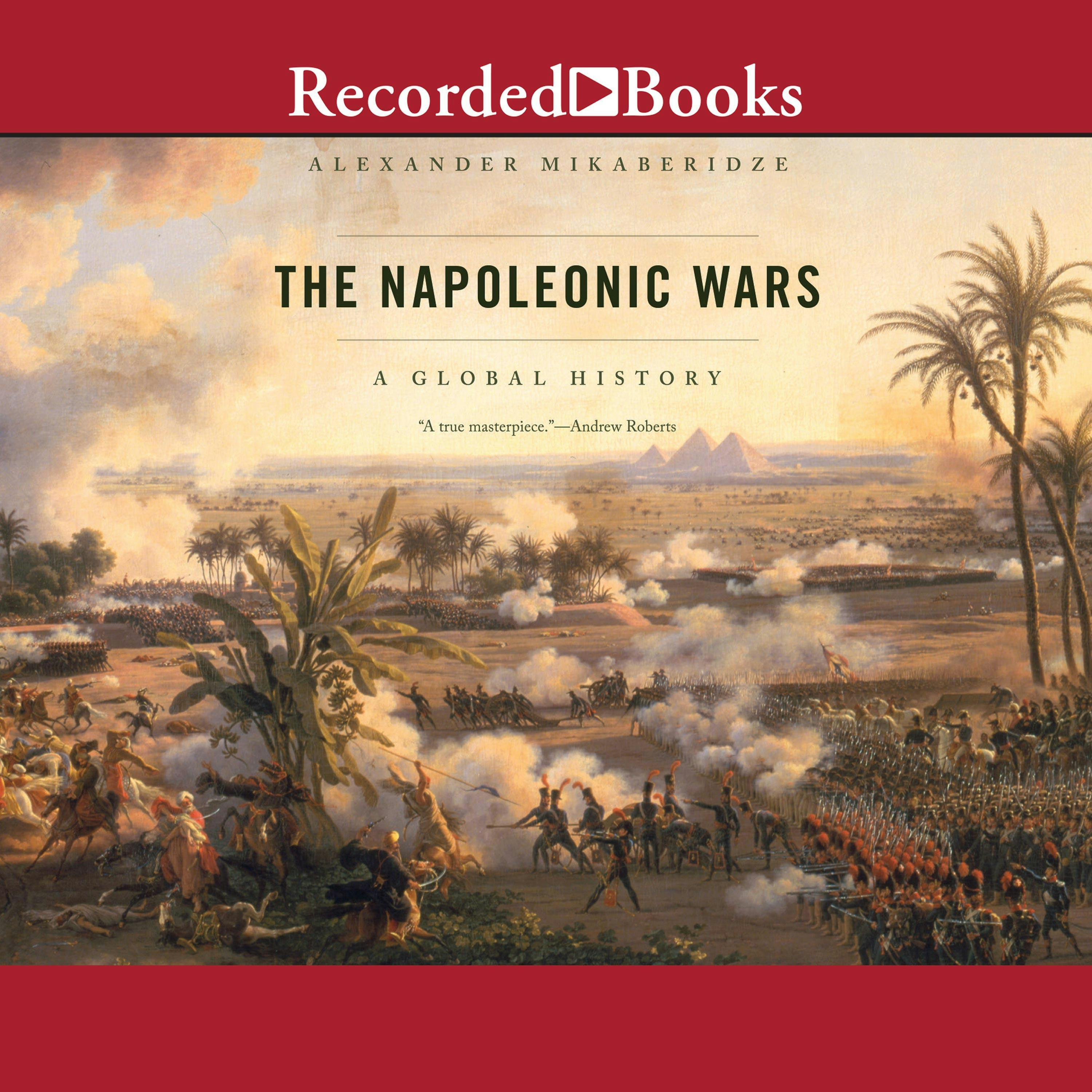 The Napoleonic Wars - Alexander Mikaberidze