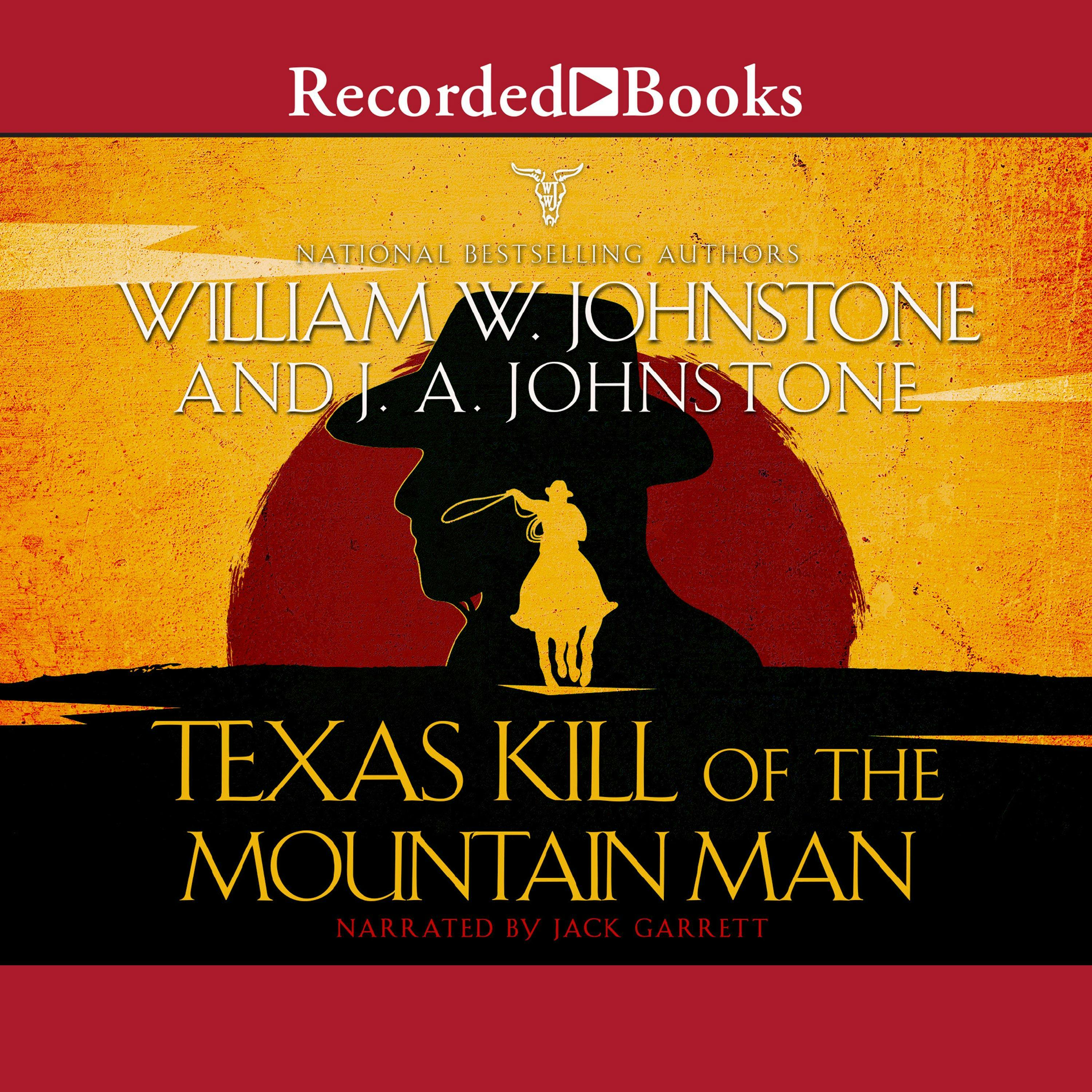 Texas Kill of the Mountain Man - J.A. Johnstone, William W. Johnstone