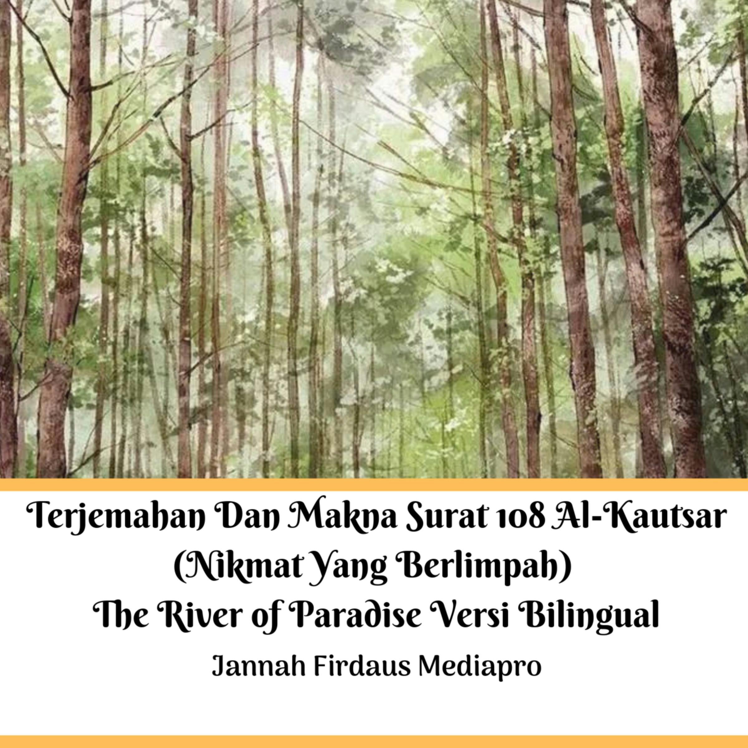 The River of Paradise Versi Bilingual - Jannah Firdaus Mediapro