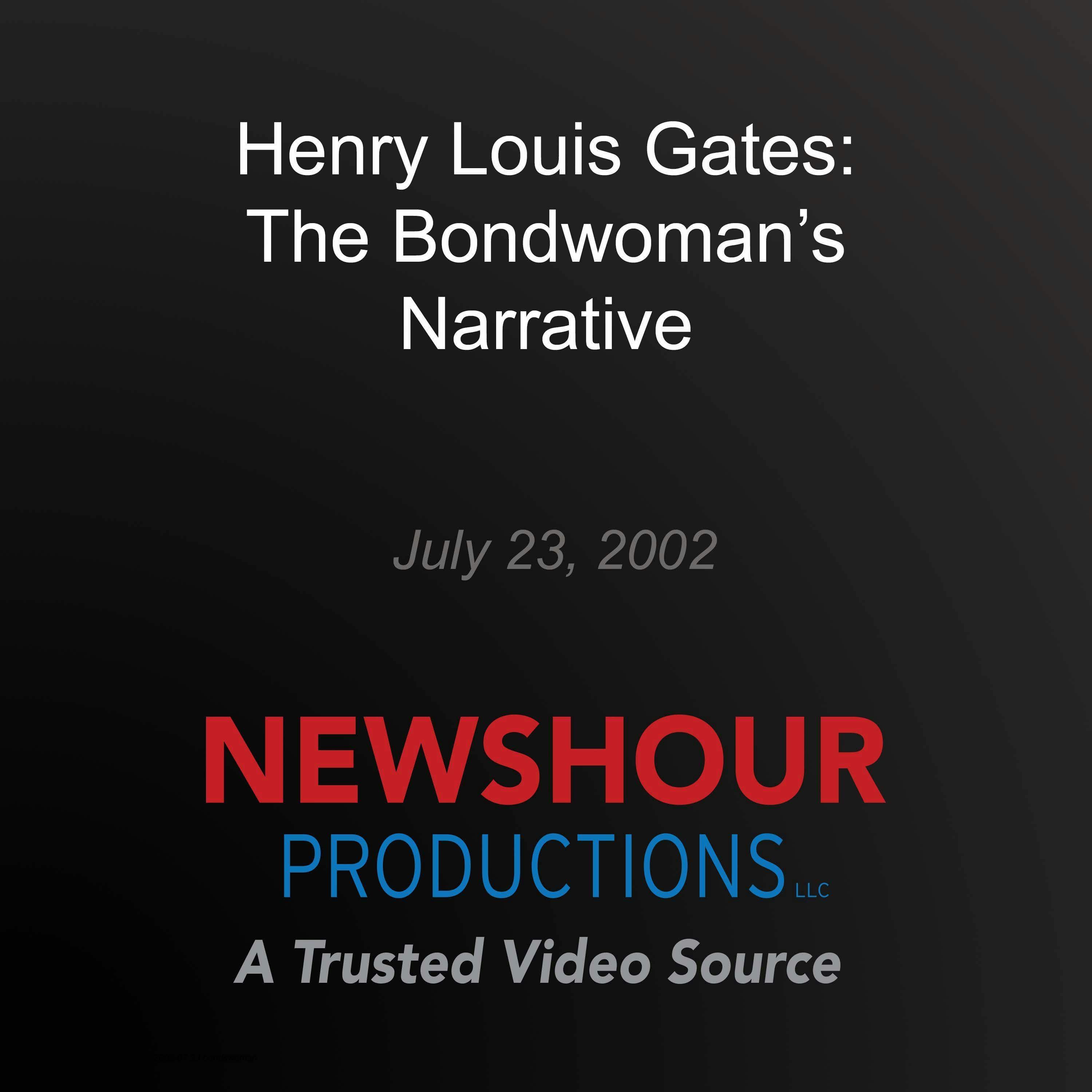 Henry Louis Gates: The Bondwoman's Narrative - undefined
