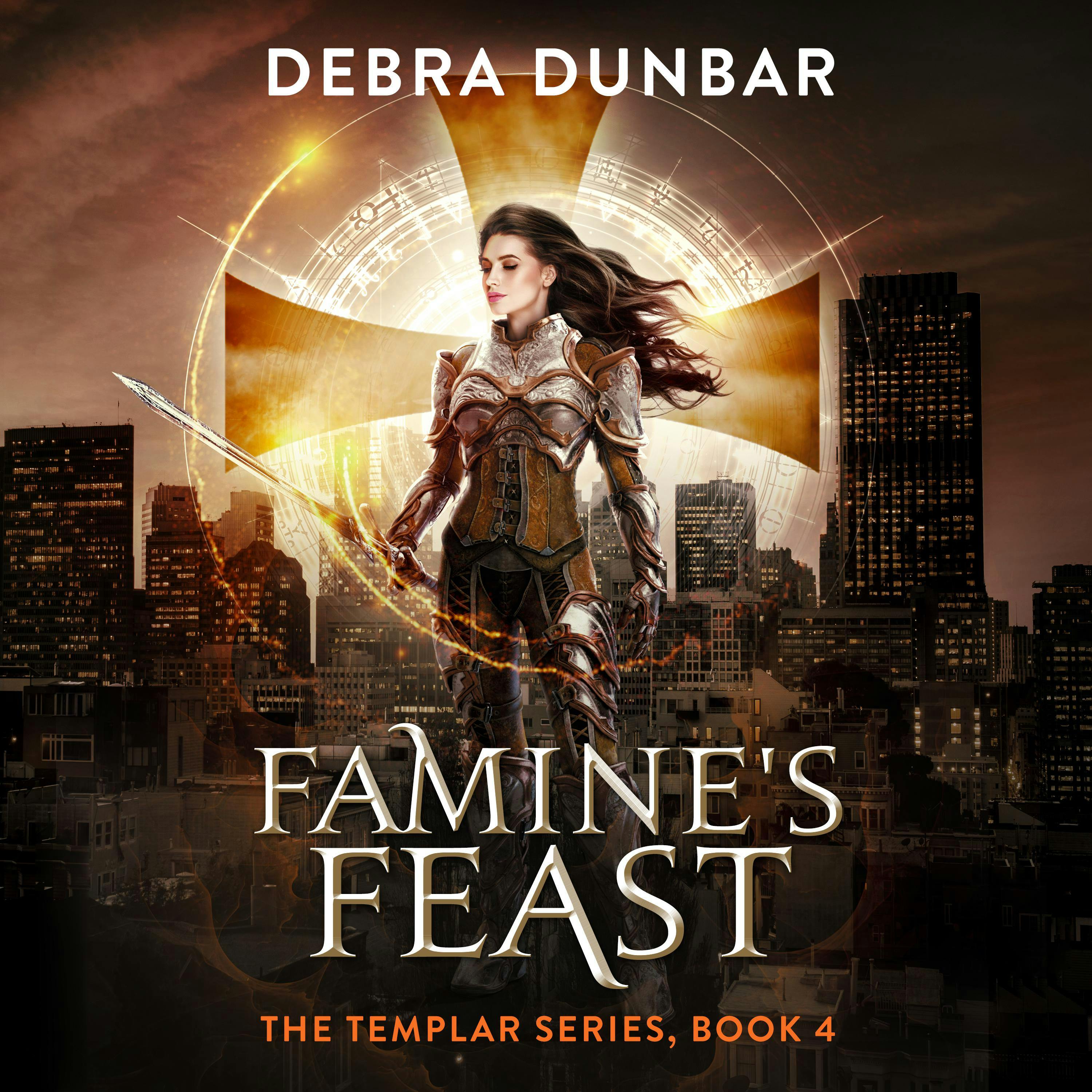 Famine's Feast - Debra Dunbar
