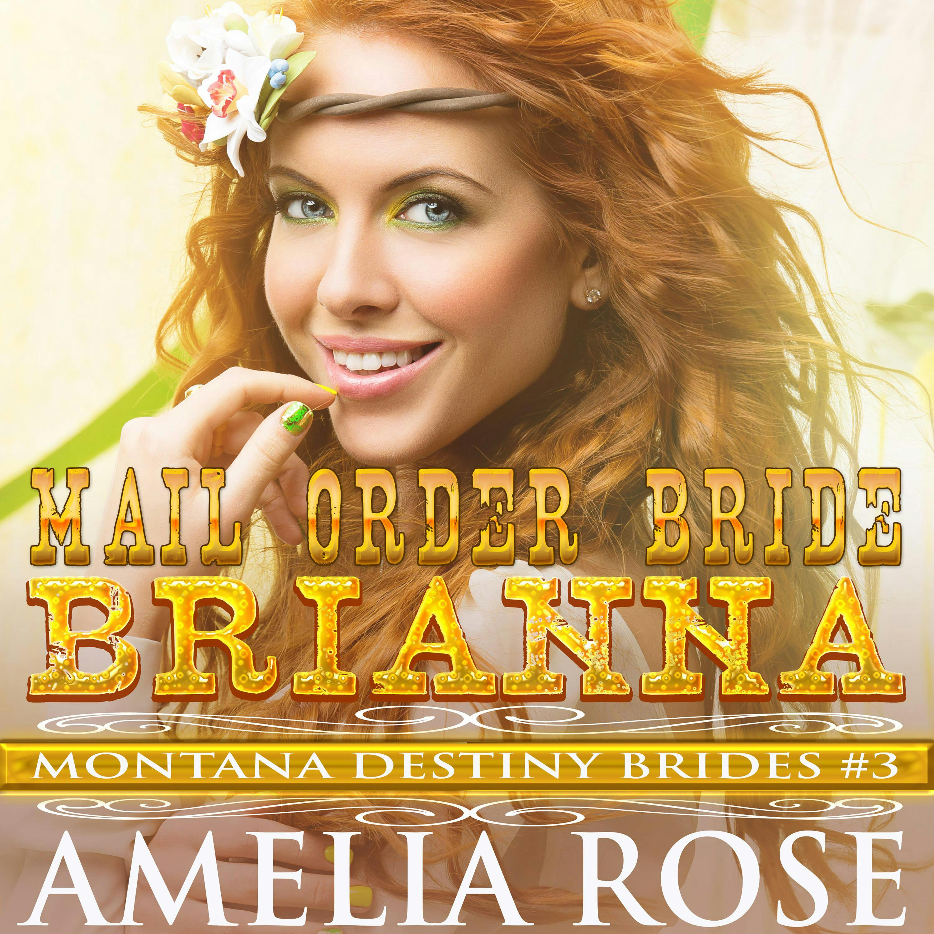 Mail Order Bride Brianna: Historical Frontier Cowboy Romance - Amelia Rose