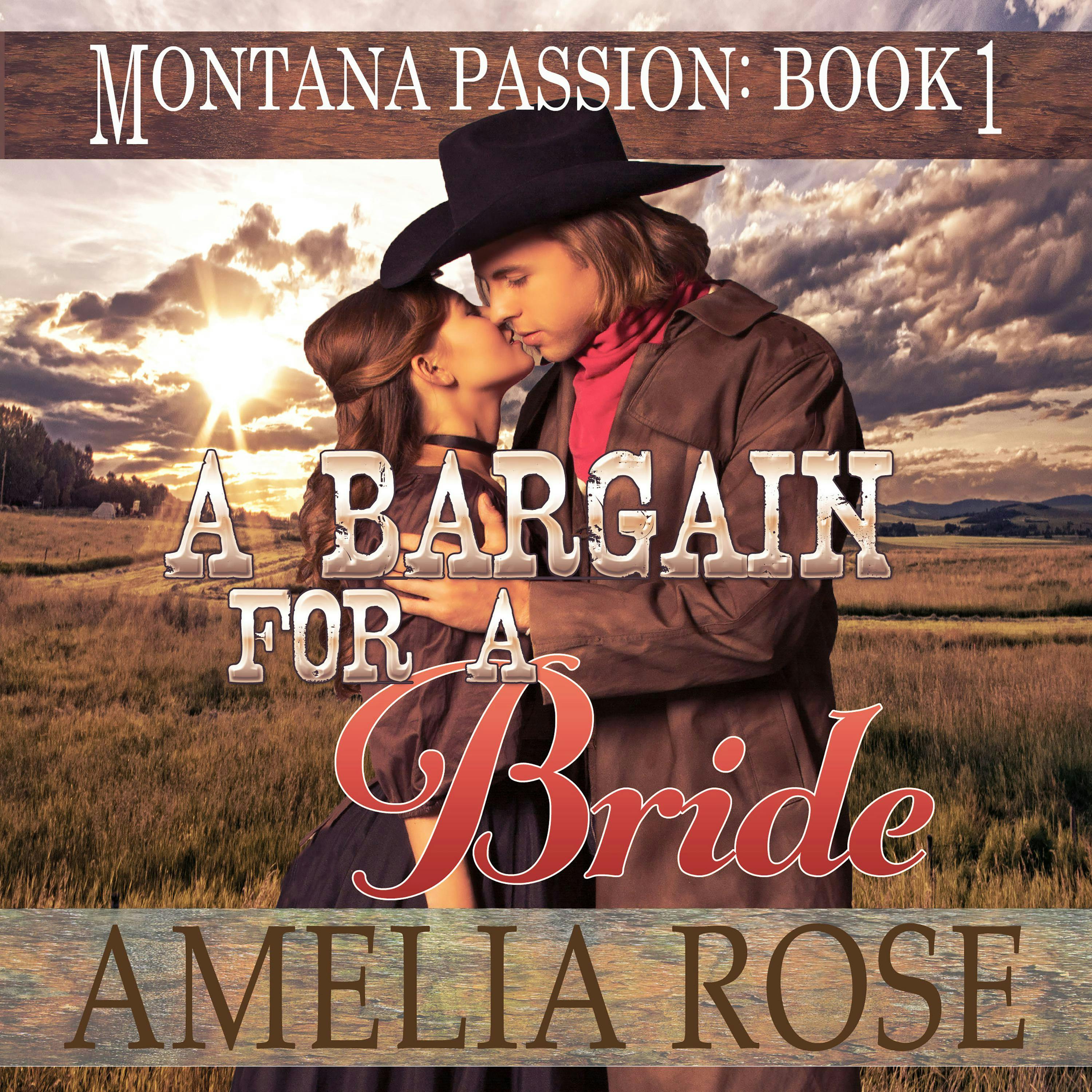 A Bargain For A Bride: Mail Order Bride Historical Western Romance - Amelia Rose